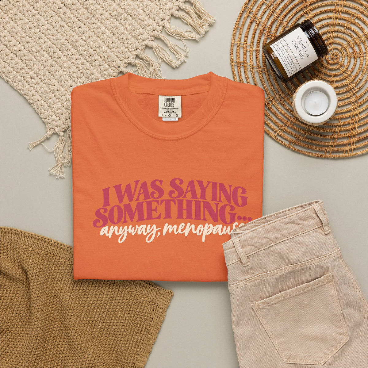 I Was Saying Something Anyway Menopause Tee shirt | Funny Menopause Shirt