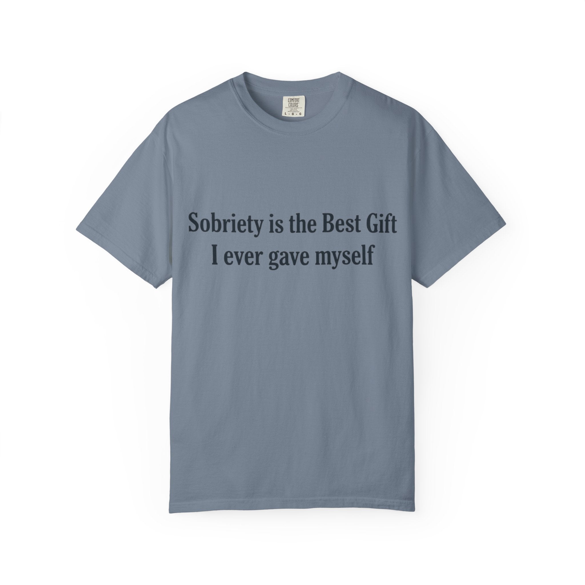 Sobriety Is the Best Gift Tee Inspirational Recovery T Shirt Personalize with how many months or years