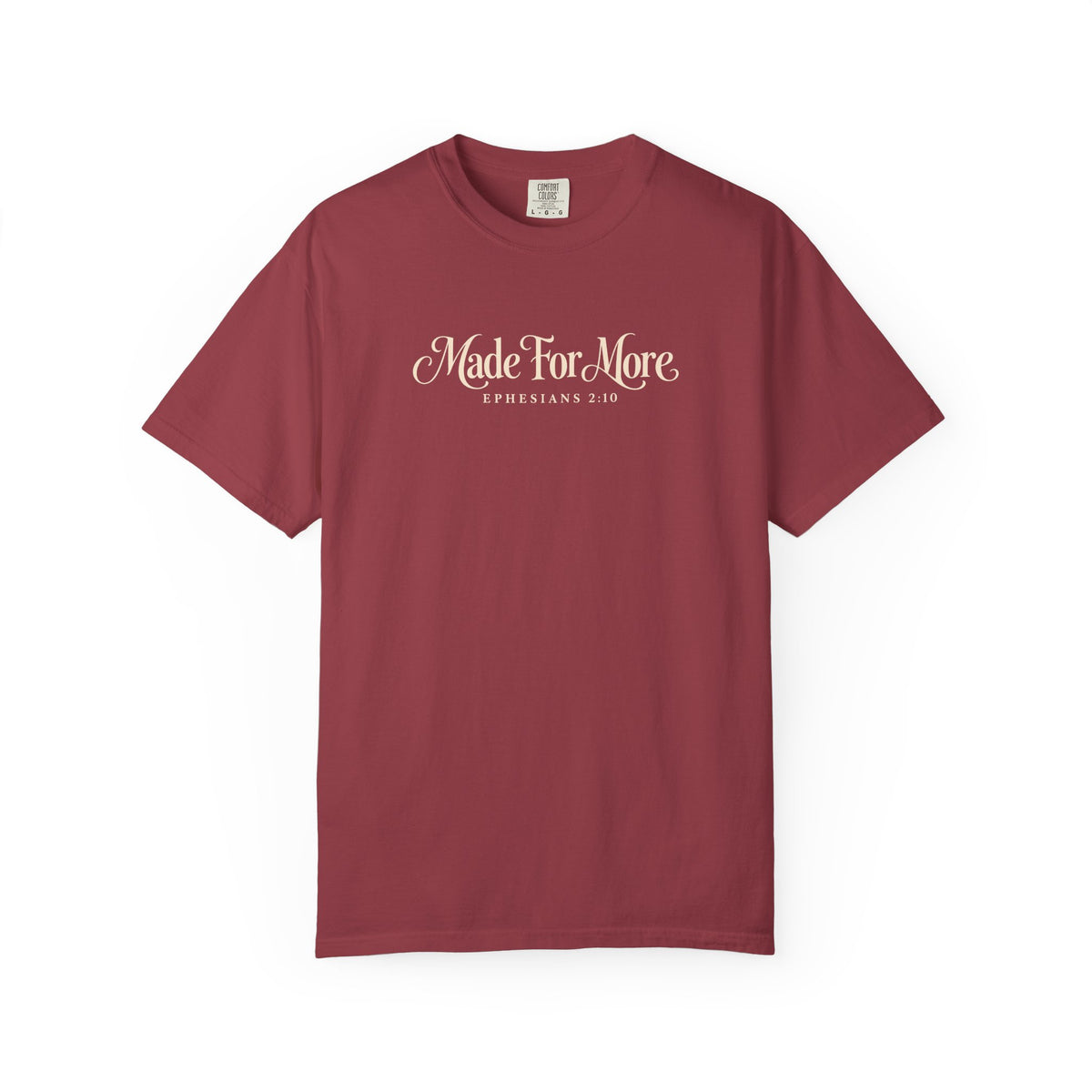 Made For More T Shirt Christian Faith Graphic Tee Ephesians 2:10