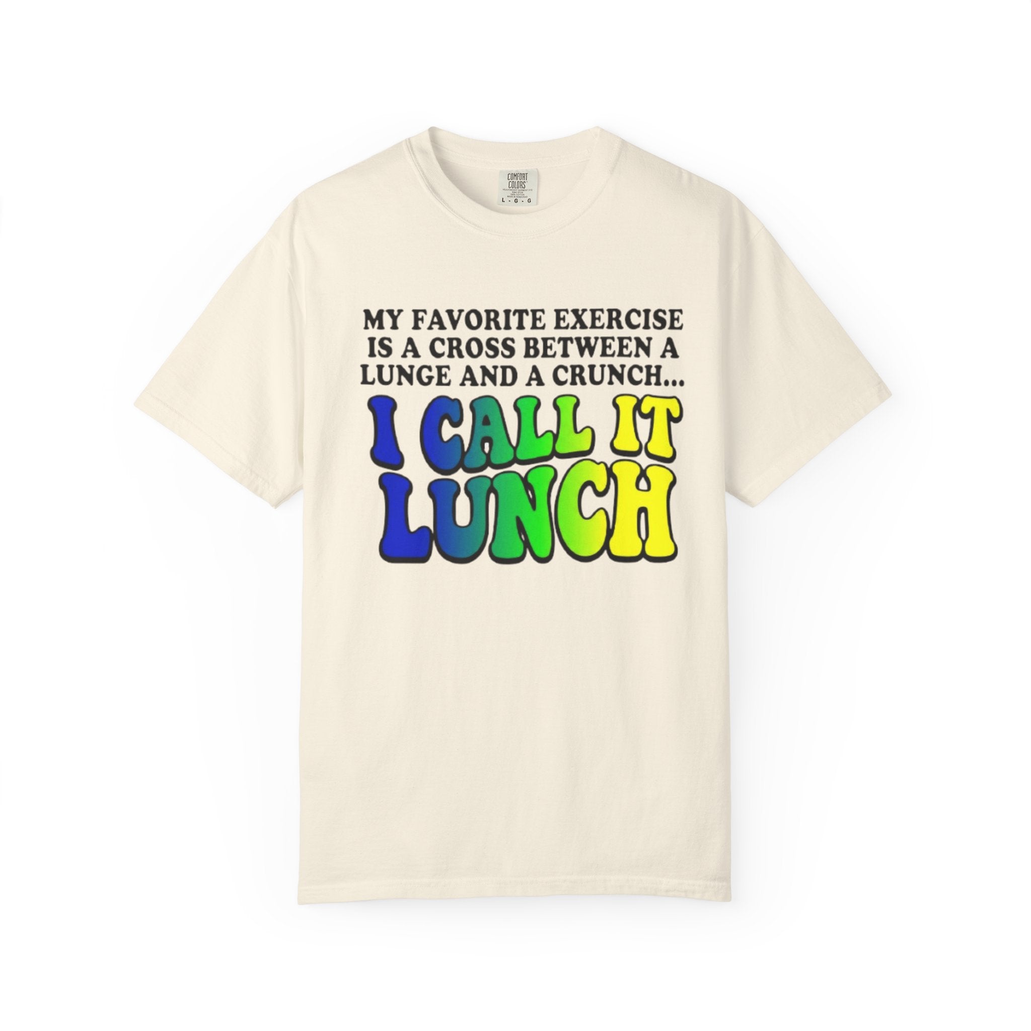 I Call It Lunch T-Shirt Funny Fitness Food Quote Tee
