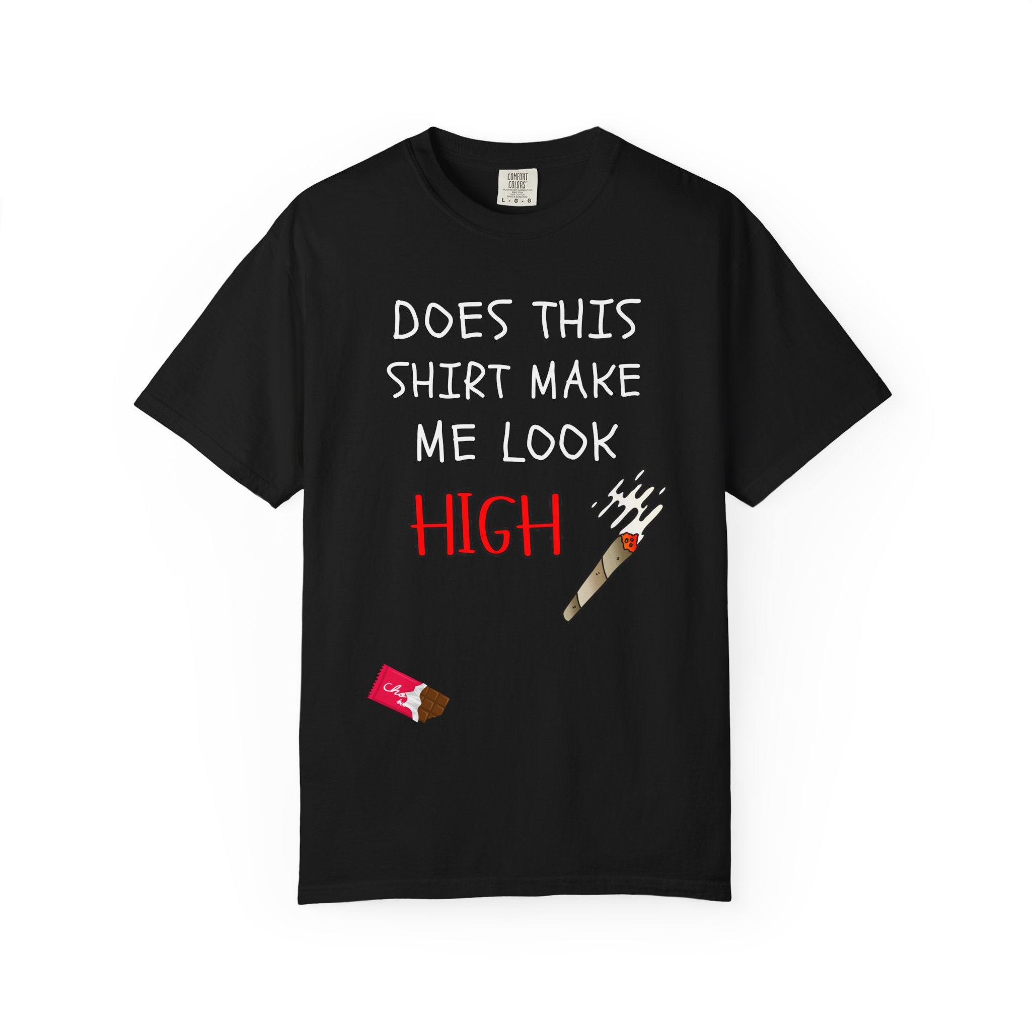 Does This Shirt Make Me Look High T‑Shirt  Funny Stoner Cannabis Graphic Tee
