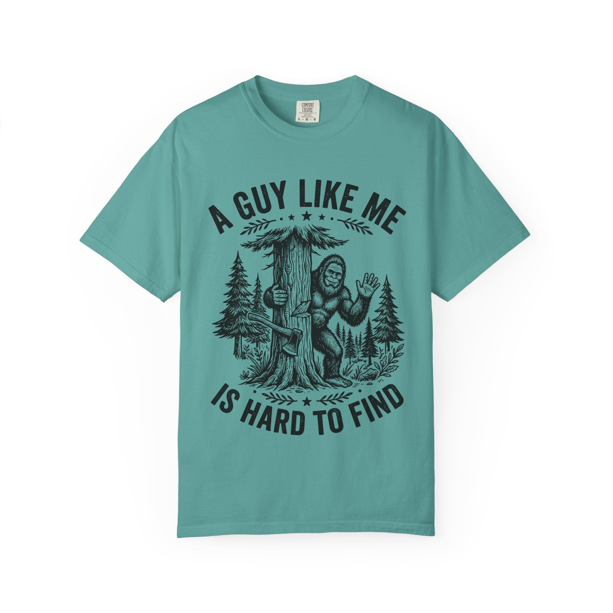 A Guy Like Me Is Hard to Find T Shirt Sasquatch Bigfoot Graphic Tee