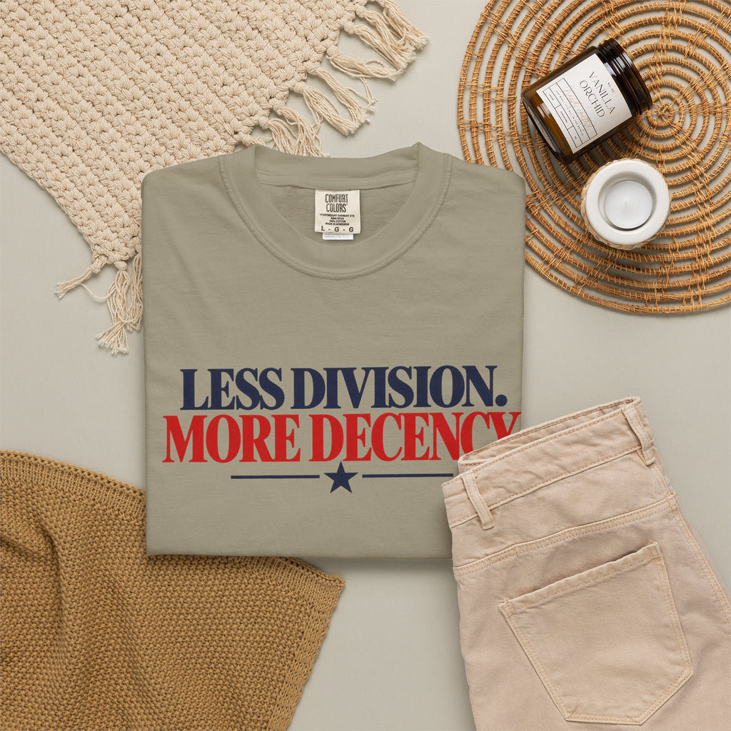 Less Division More Decency Shirt, Kindness Matters Tee, Unity T-Shirt, Comfort Colors Patriotic Shirt, Positive Message Graphic Tee