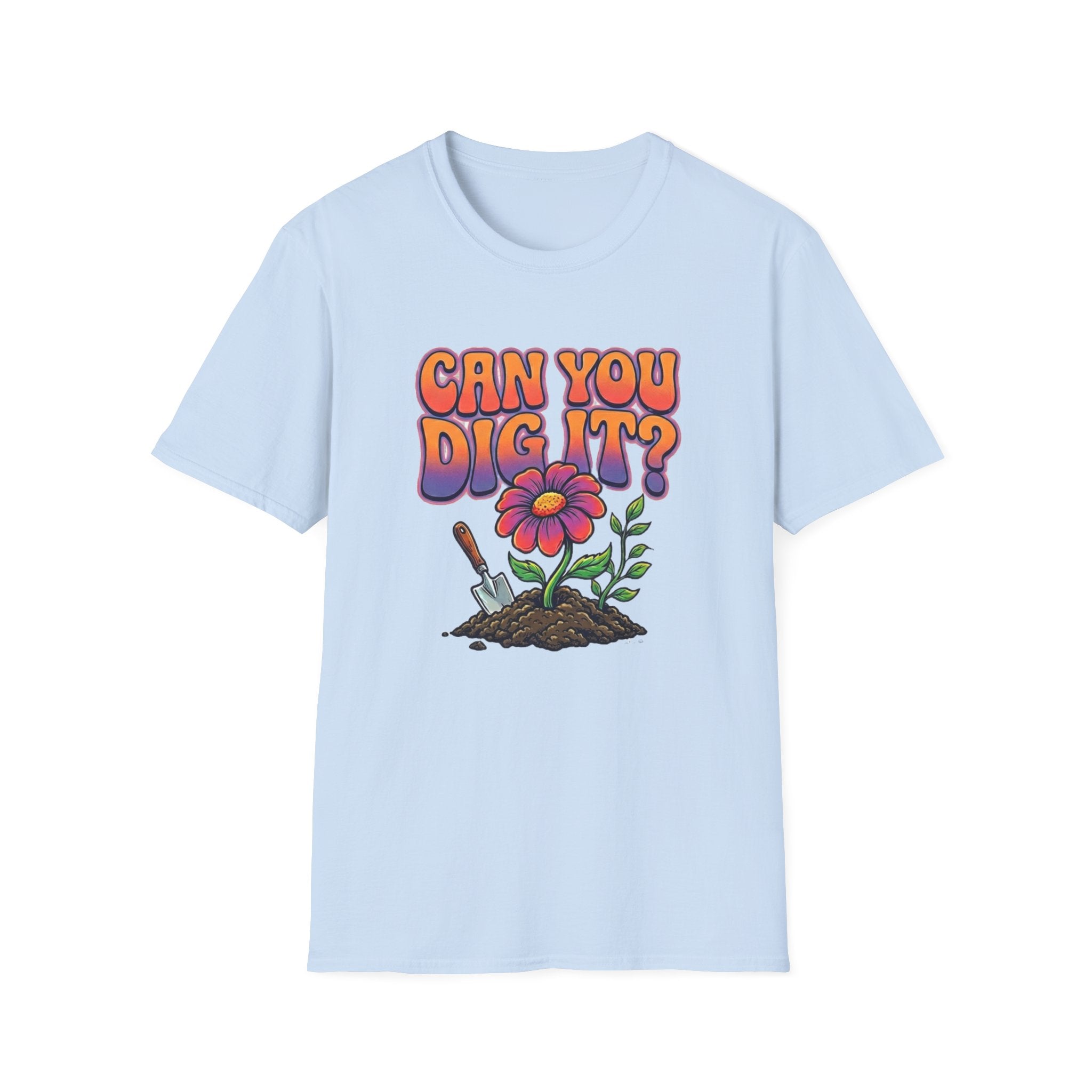 Can You Dig It? Gardening Graphic T‑Shirt