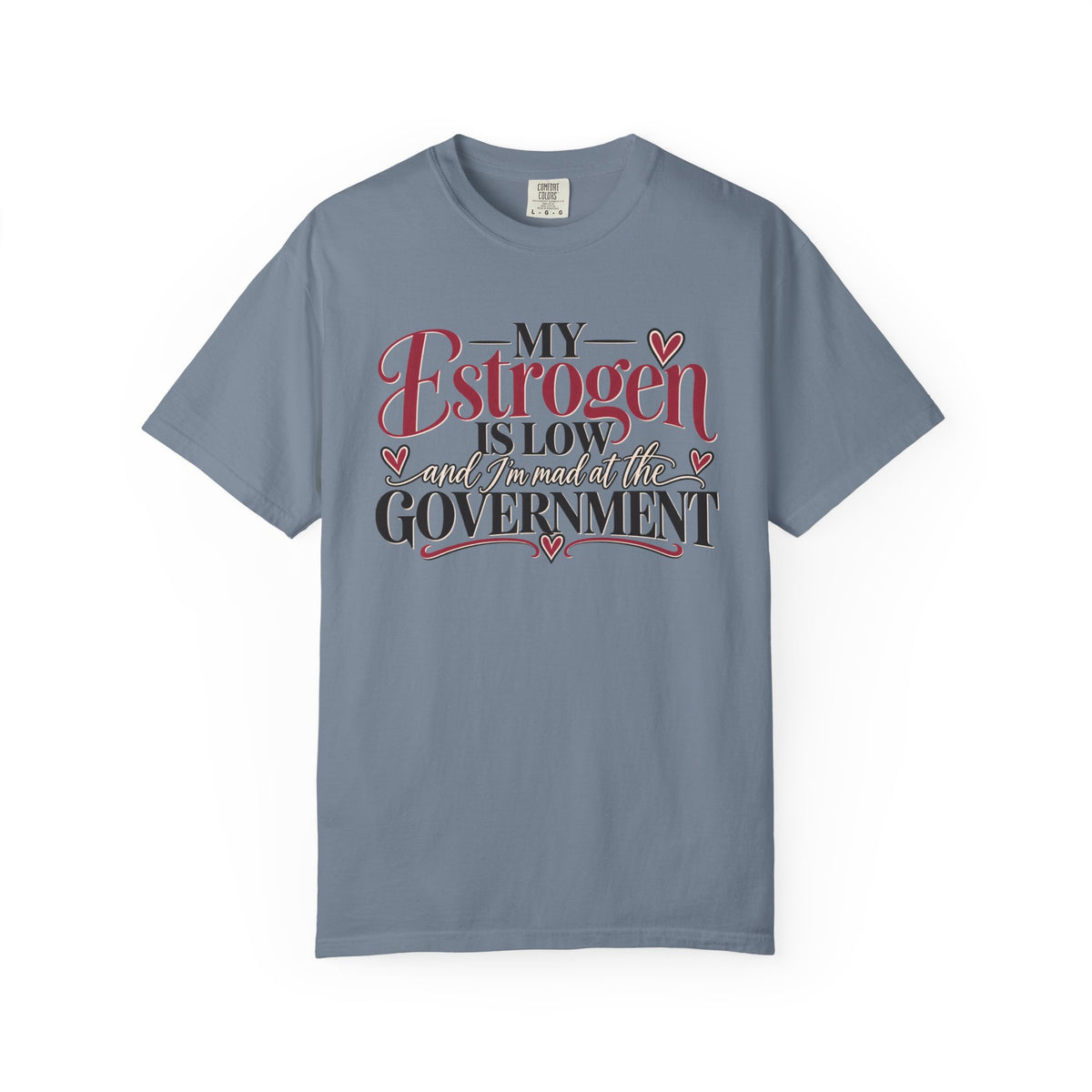 My Estrogen Is Low Shirt, Funny Menopause T-Shirt, Menopause Humor Tee, Perimenopause Gift for Women, Midlife Humor Shirt