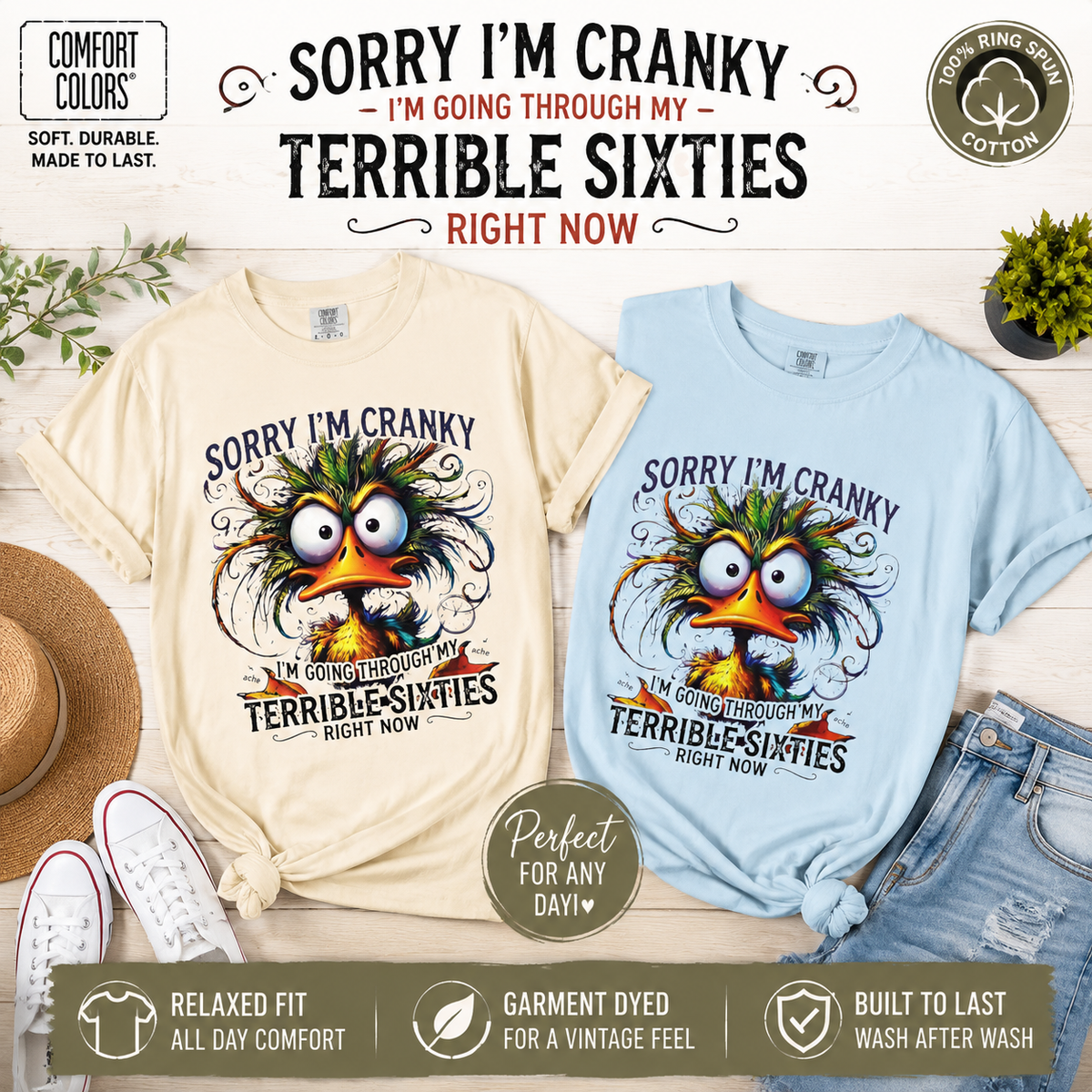 Funny Sorry Im Cranky Going Through My Terrible Sixties T Shirt