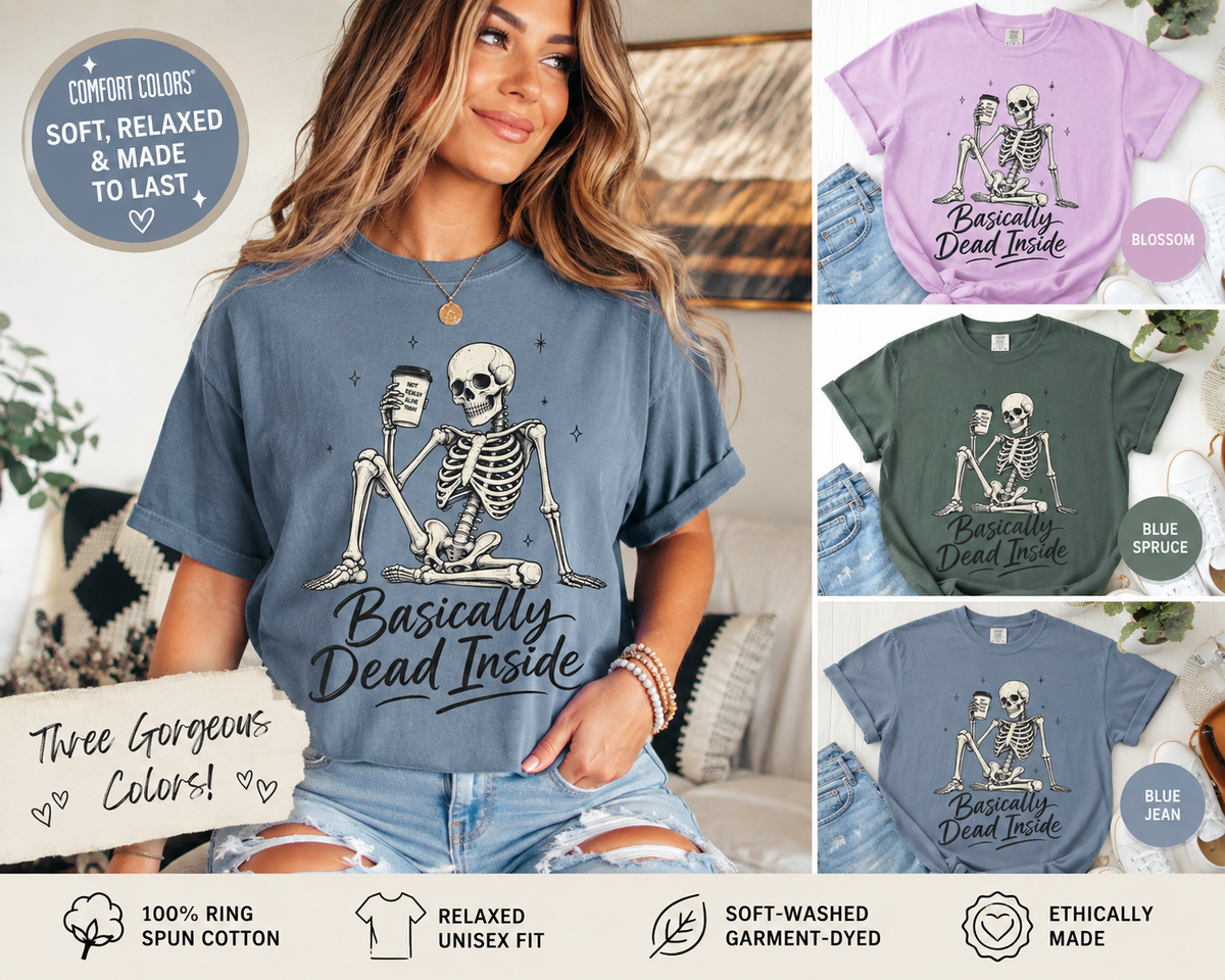 T Shirt Basically Dead Inside Skeleton Coffee Graphic Tee
