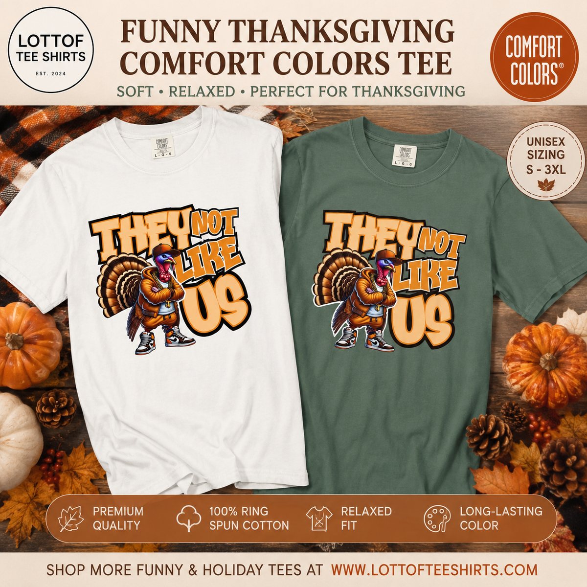 They Not Like Us Turkey Tee Shirt Funny Thanksgiving Graphic Tee