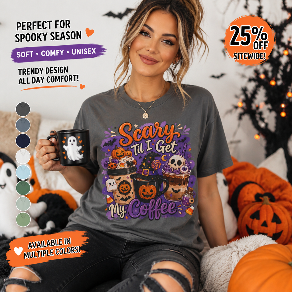 Halloween Coffee T Shirt Scary Til I Get My Coffee