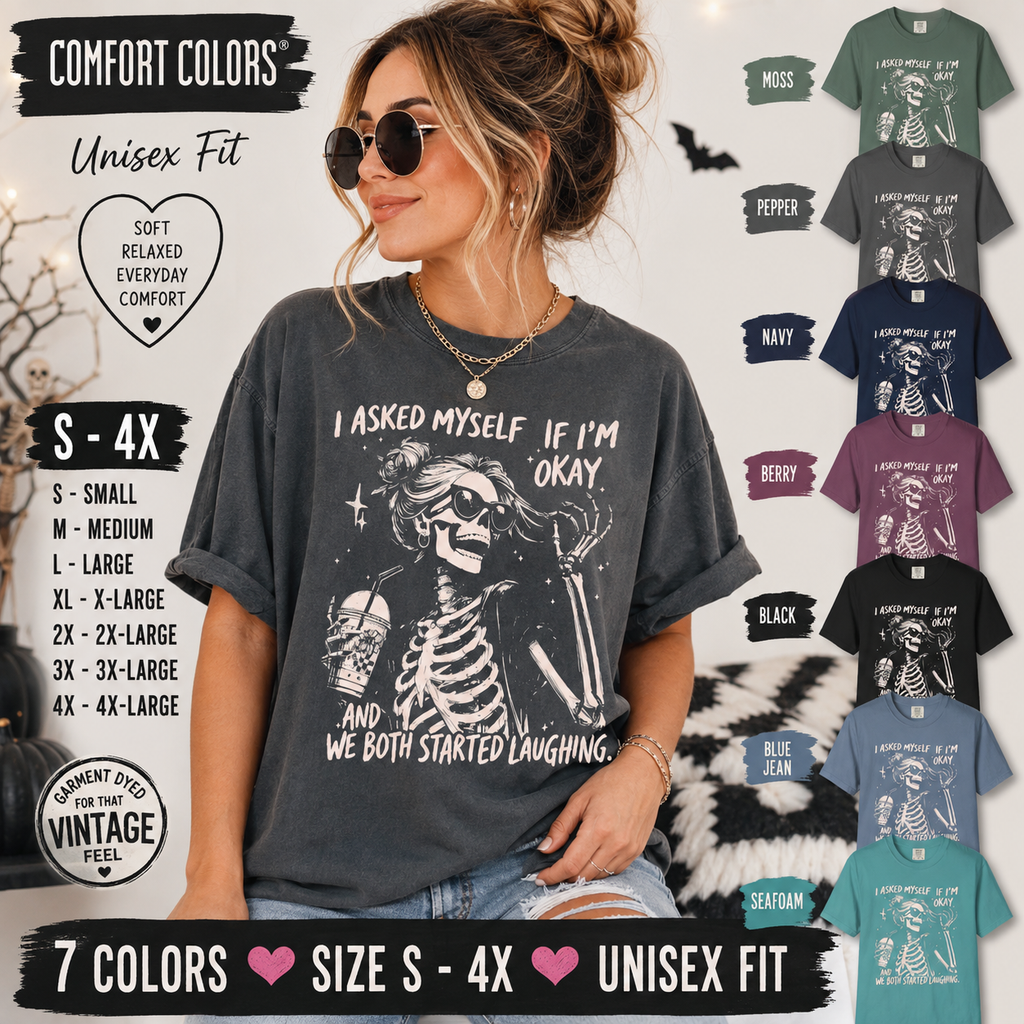 Skeleton Laugh T Shirt I Asked Myself If Im Okay and We Both Started Laughing Graphic Tee
