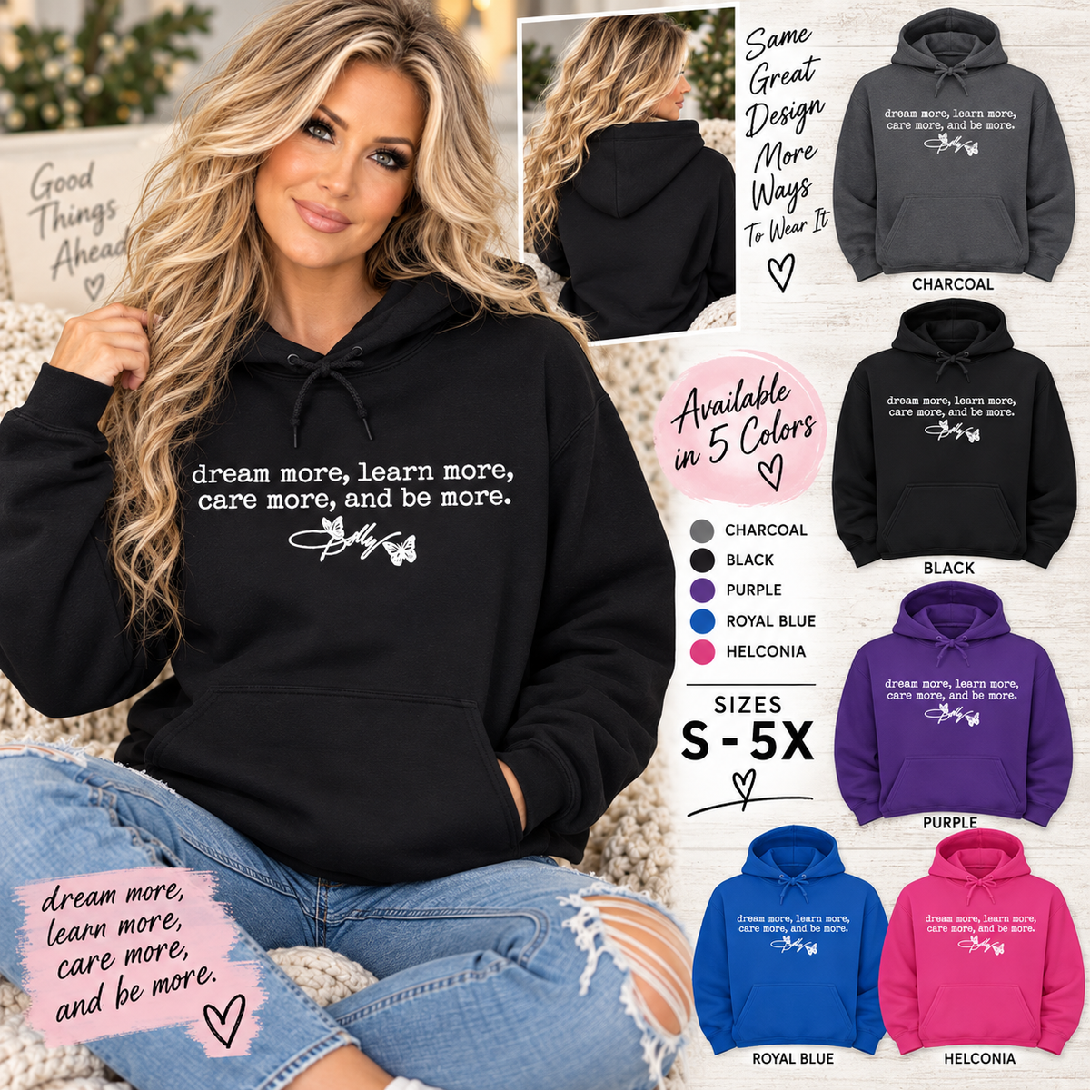 dream more learn more care more hoodie inspirational quote sweatshirt