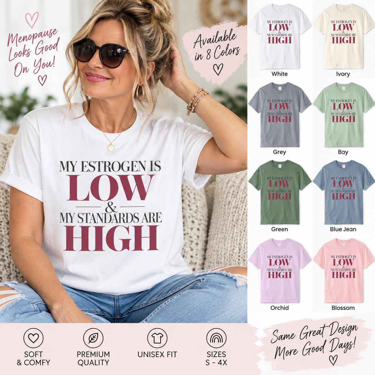 Menopause Shirt My Estrogen Is Low My Standards Are High Tee, Funny Menopause T Shirt, Perimenopause Gift for Women, Hormone Humor Tee