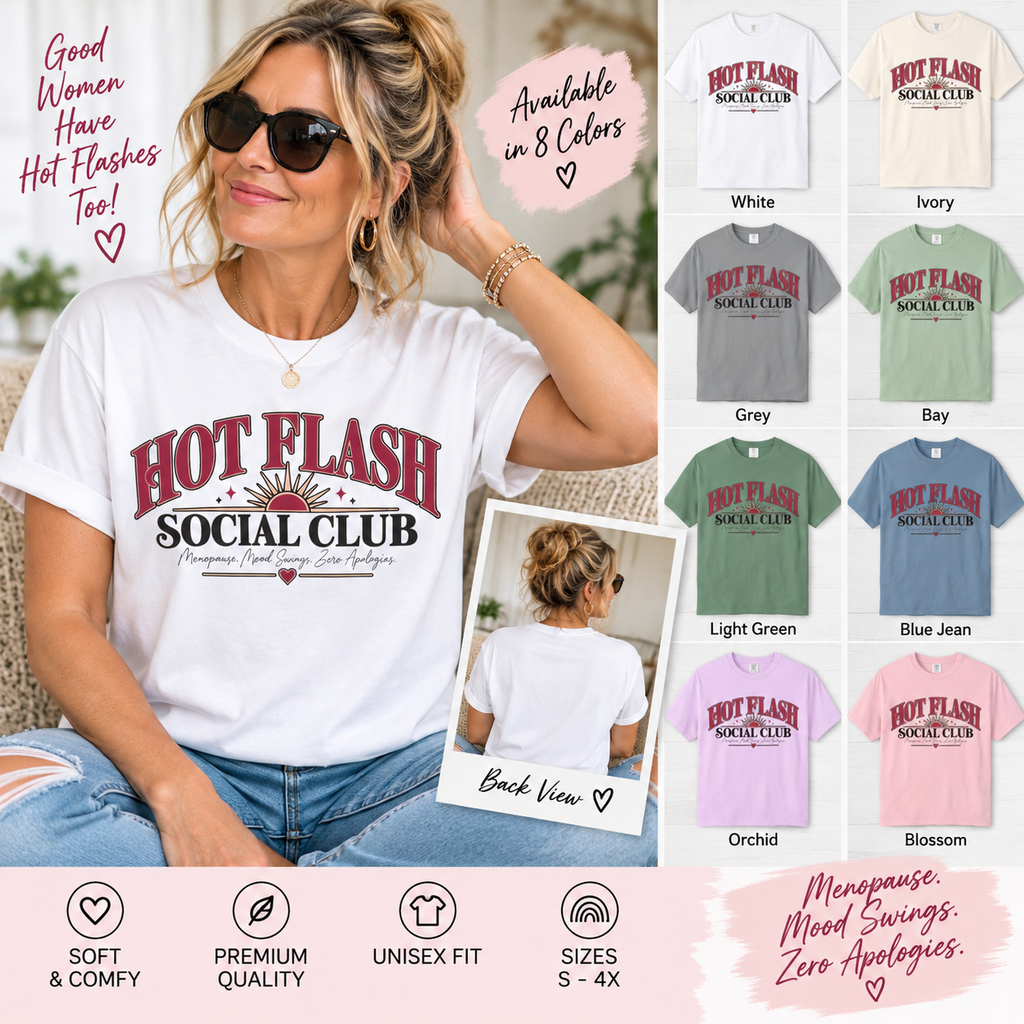 Hot Flash Social Club Shirt, Funny Menopause T Shirt, Menopause Gift for Women, Hot Flash Tee, Perimenopause Shirt, Mood Swing Tee
