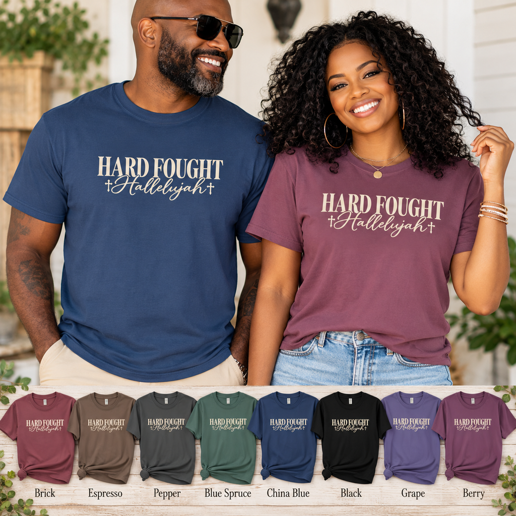 Hard Fought Hallelujah T Shirt Inspirational Christian Graphic Tee