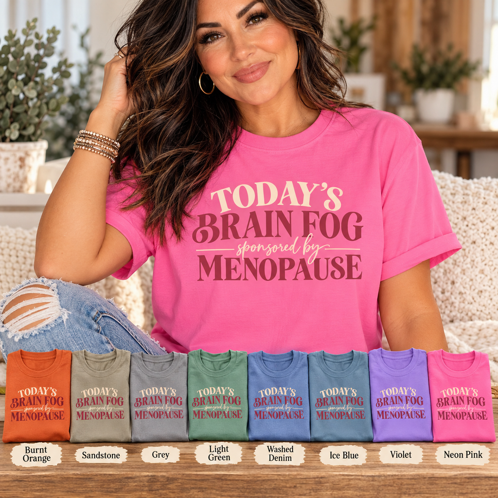 Today's Brain Fog Inspired by Menopause Tee shirt | Funny Menopause Tee