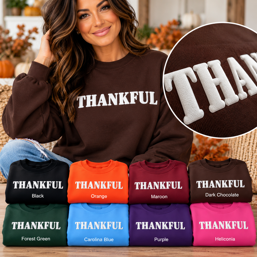 Thankful Puff Print, Thanksgiving Sweatshirt, Raised Letter Crewneck, Fall Sweatshirt, Thankful Shirt, Thanksgiving Gift, Puff Print Shirt
