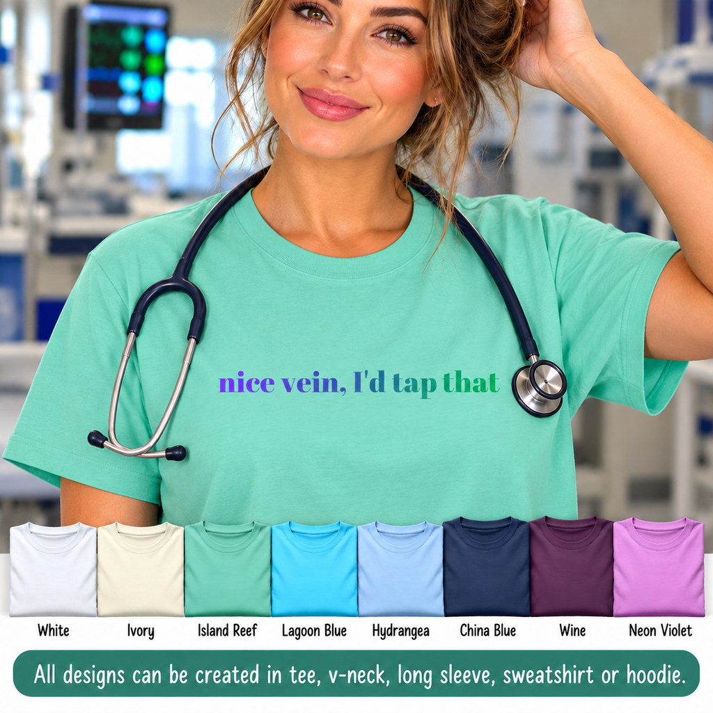 Nice Vein I'd Tap That Shirt, Funny Nurse Shirt, Phlebotomist Gift, IV Nurse Tee, Comfort Colors Medical Humor T-Shirt