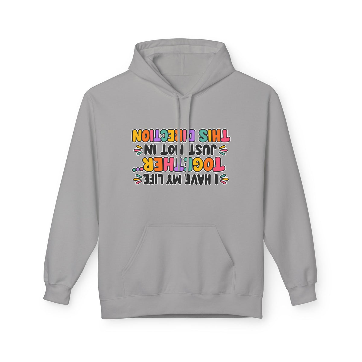 Funny Inversion Hoodie I Have My Life Together Just Not In This Direction
