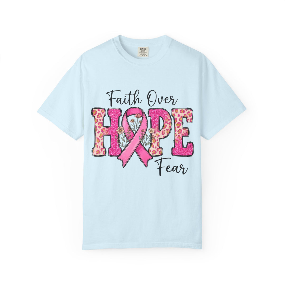 Breast Cancer Awareness Faith Over Fear Hope Tee Shirt