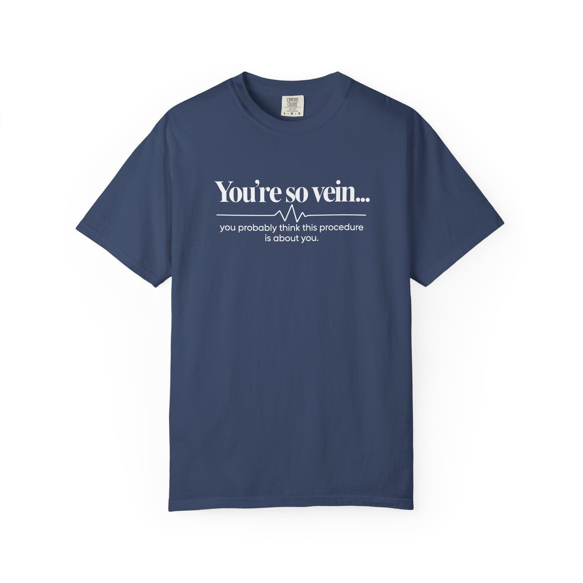 You're So Vein Shirt, Funny Nurse Shirt, Phlebotomist Gift, IV Nurse Tee, Medical Humor Shirt, Healthcare Worker Gift, Nurse Appreciation
