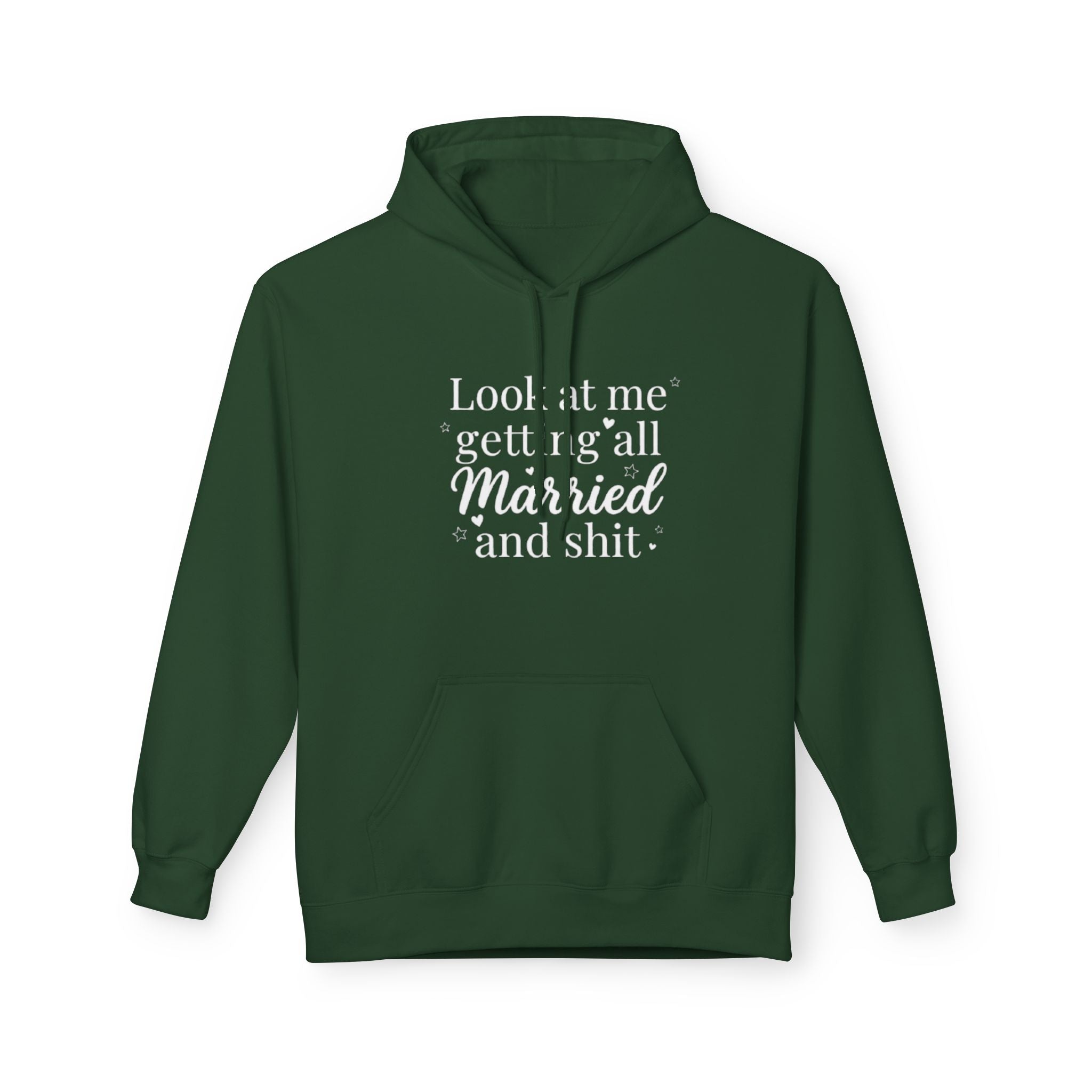 Marriage Announcement Hoodie Look at me getting all Married and shit Bridal Sweatshirt