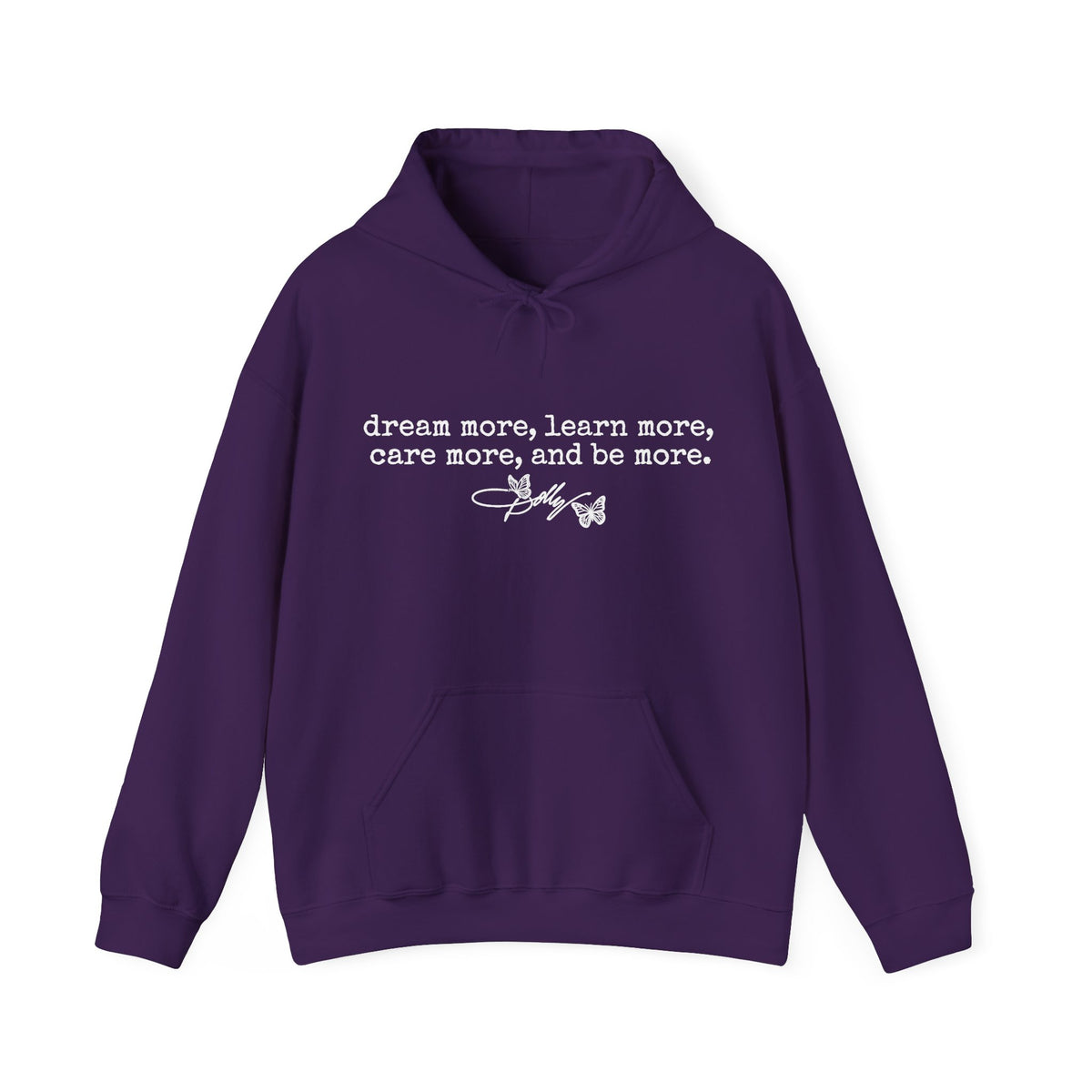 dream more learn more care more hoodie inspirational quote sweatshirt