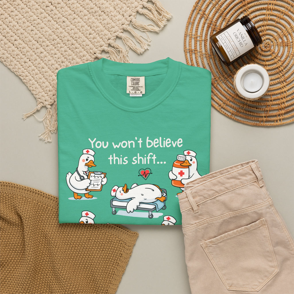 Funny Nurse Shirt, You Won't Believe This Shift Tee, Nurse Goose Shirt, Comfort Colors Nursing Gift, ER Nurse Humor, Healthcare Worker Gift