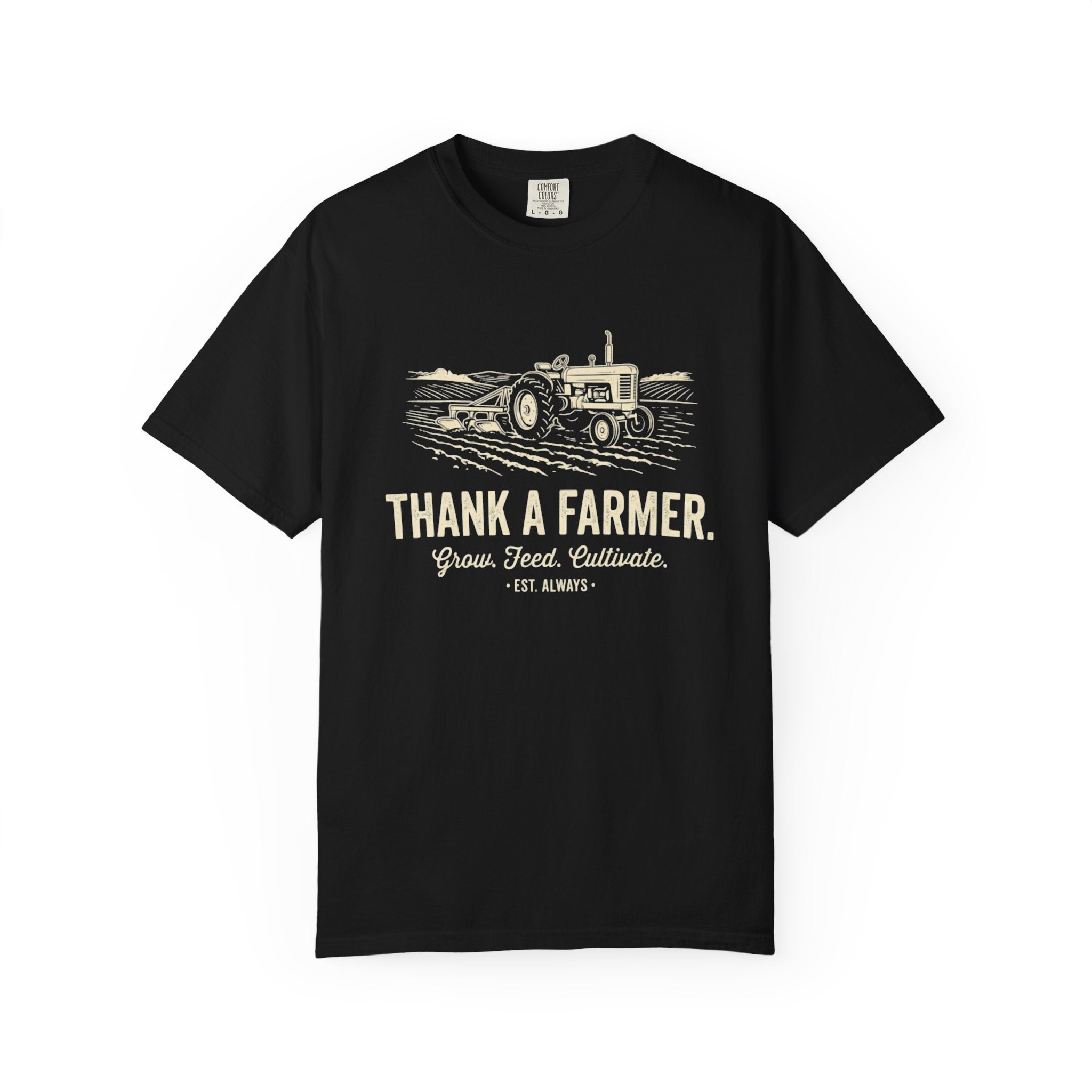 Thank A Farmer Tractor Tee Shirt Thank A Farmer Grow Feed Cultivate