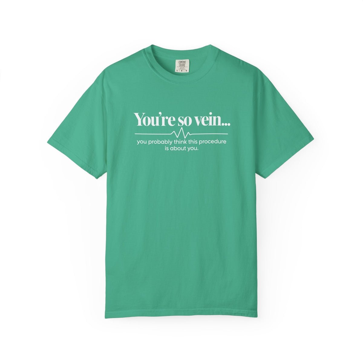 You're So Vein Shirt, Funny Nurse Shirt, Phlebotomist Gift, IV Nurse Tee, Medical Humor Shirt, Healthcare Worker Gift, Nurse Appreciation