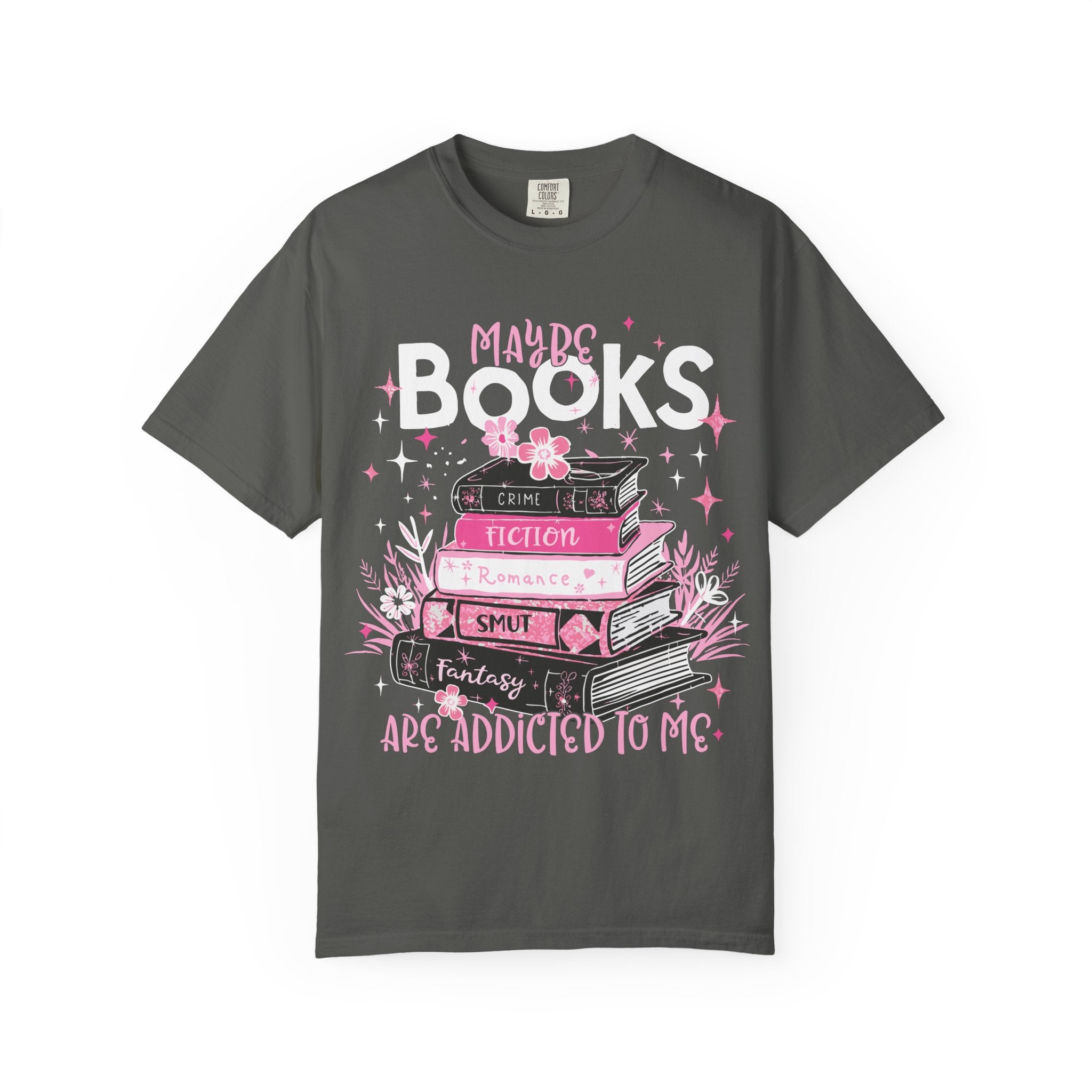 Maybe Books Are Addicted To Me T-Shirt