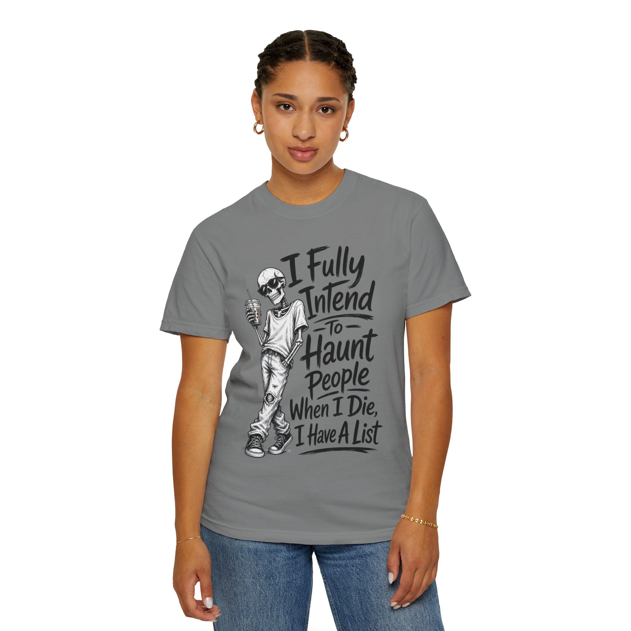 Funny Halloween T Shirt I Fully Intend to Haunt People When I Die I Have a List
