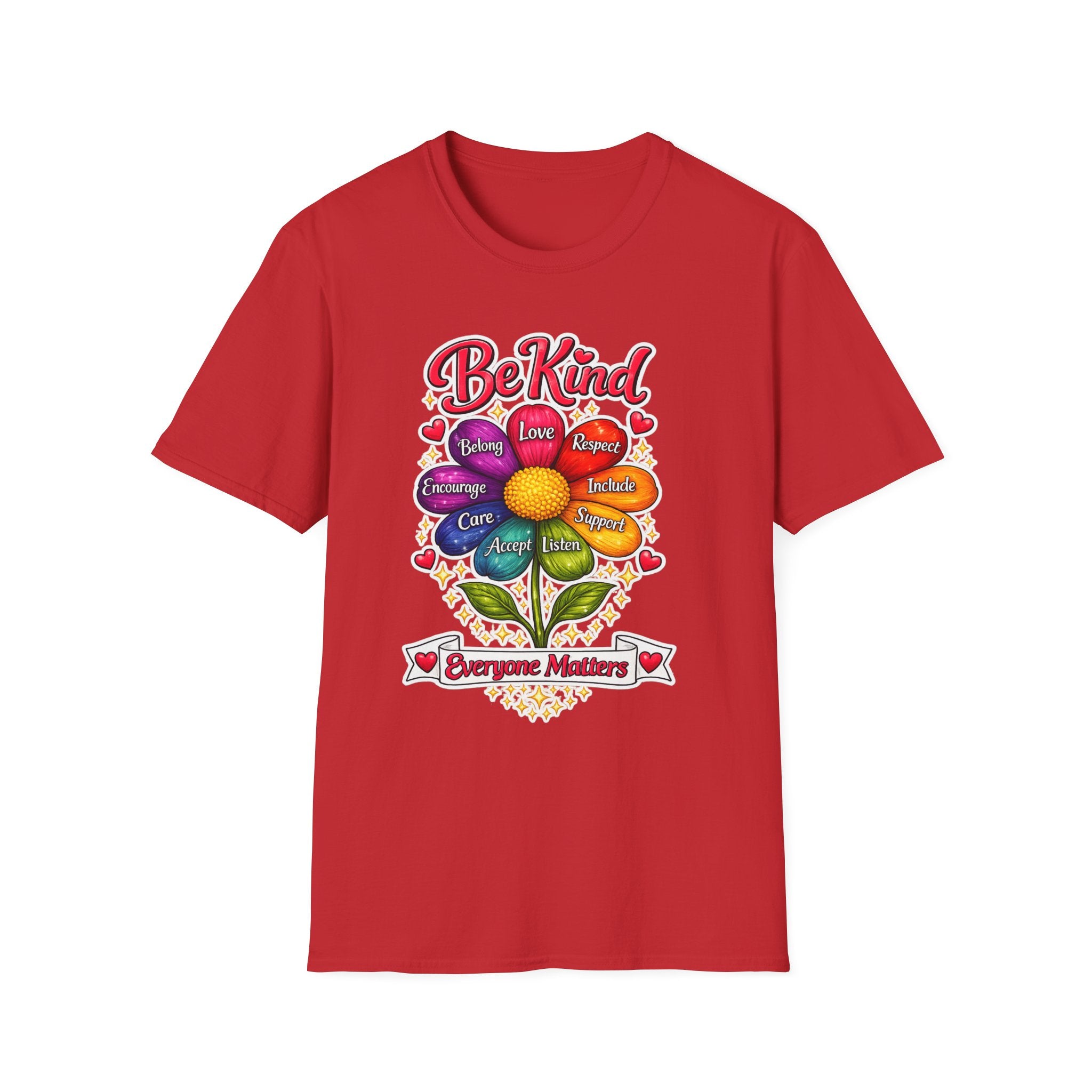Be Kind Flower T-Shirt — Inspirational Kindness Tee (Belong, Love, Respect)