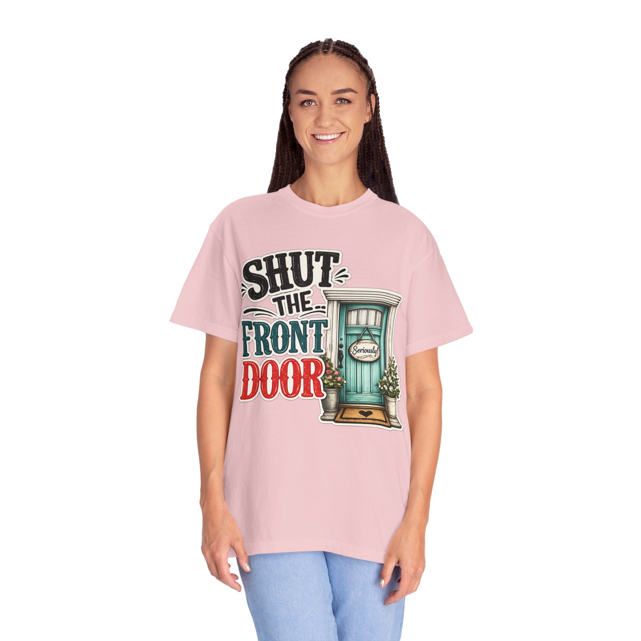 Shut the Front Door T-Shirt Funny Retro Door Graphic Tee