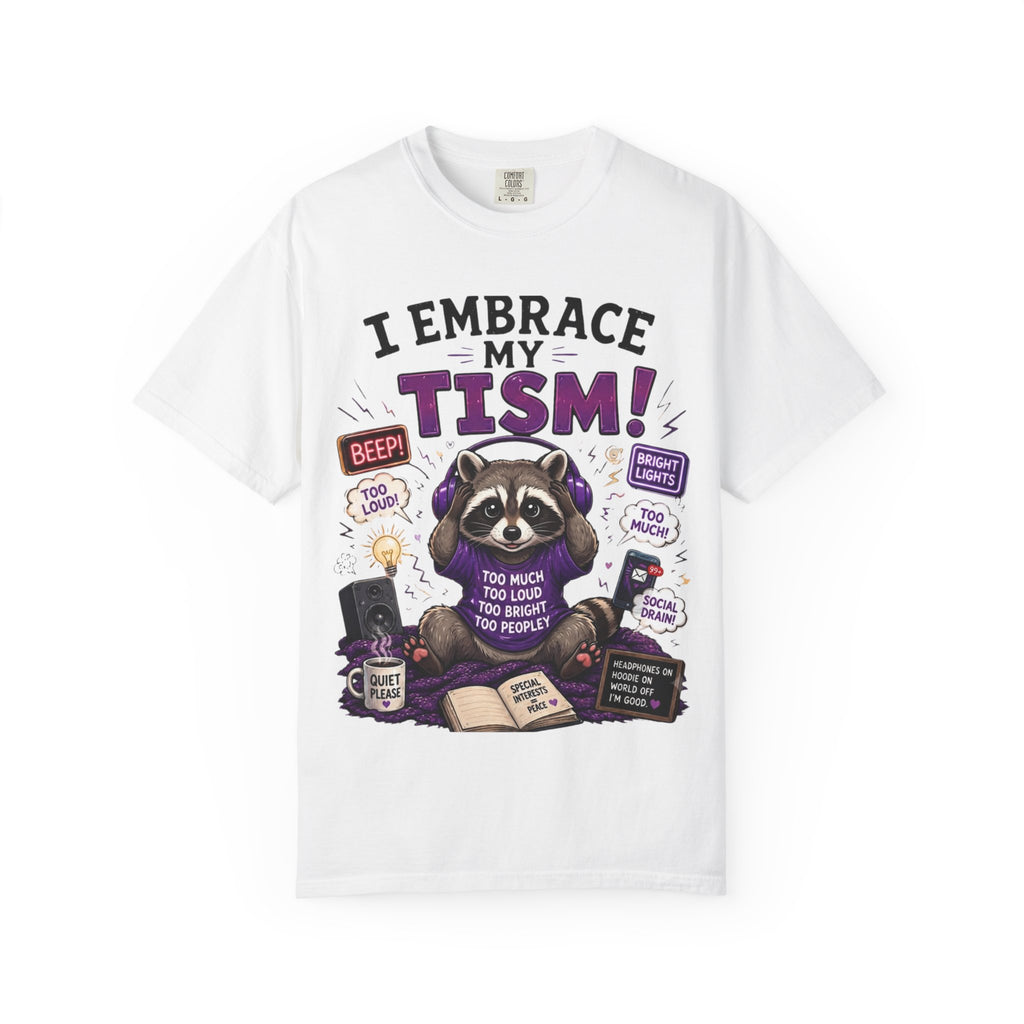 Autism Awareness T-Shirt I Embrace My Tism Raccoon Design