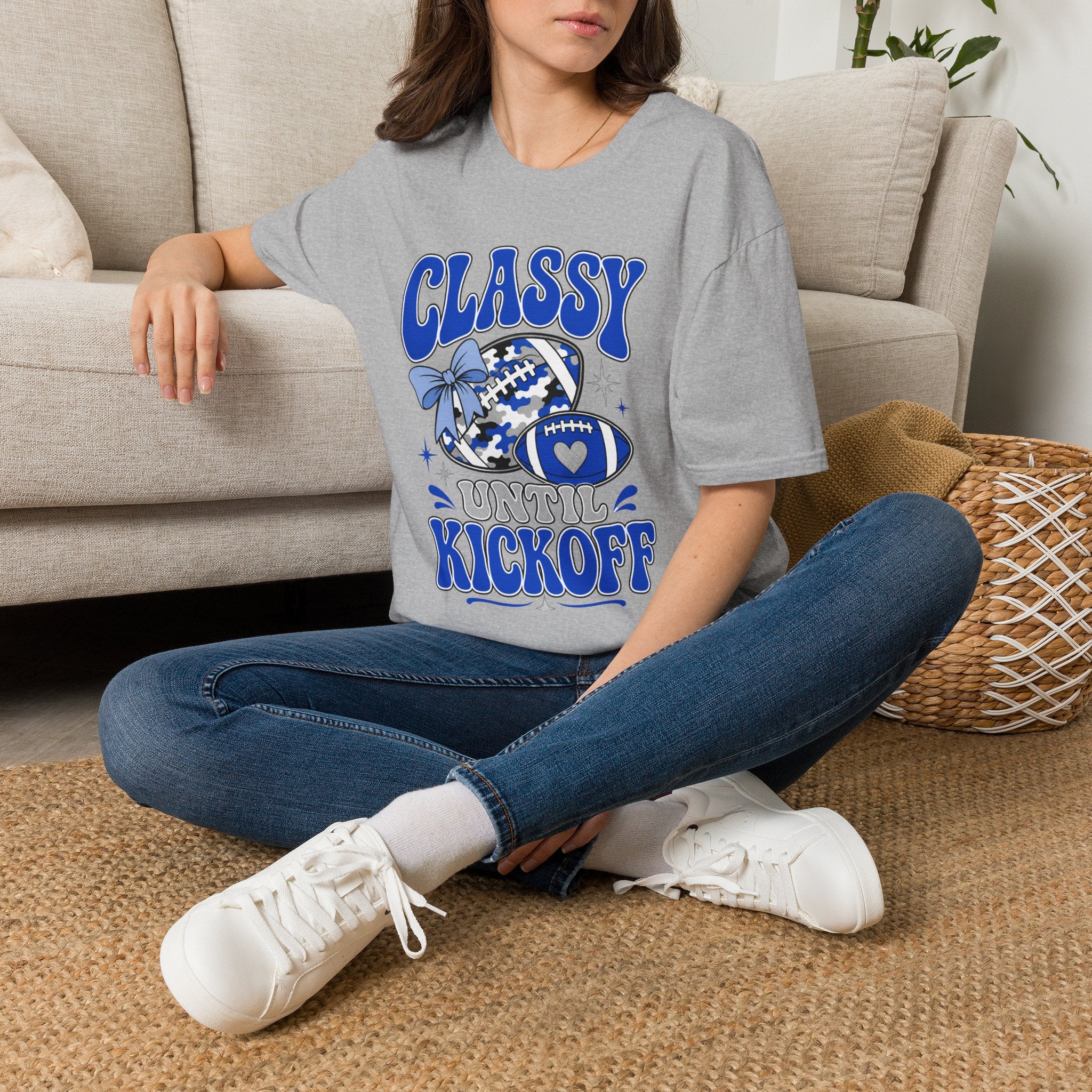 Classy Until Kickoff Football T Shirt