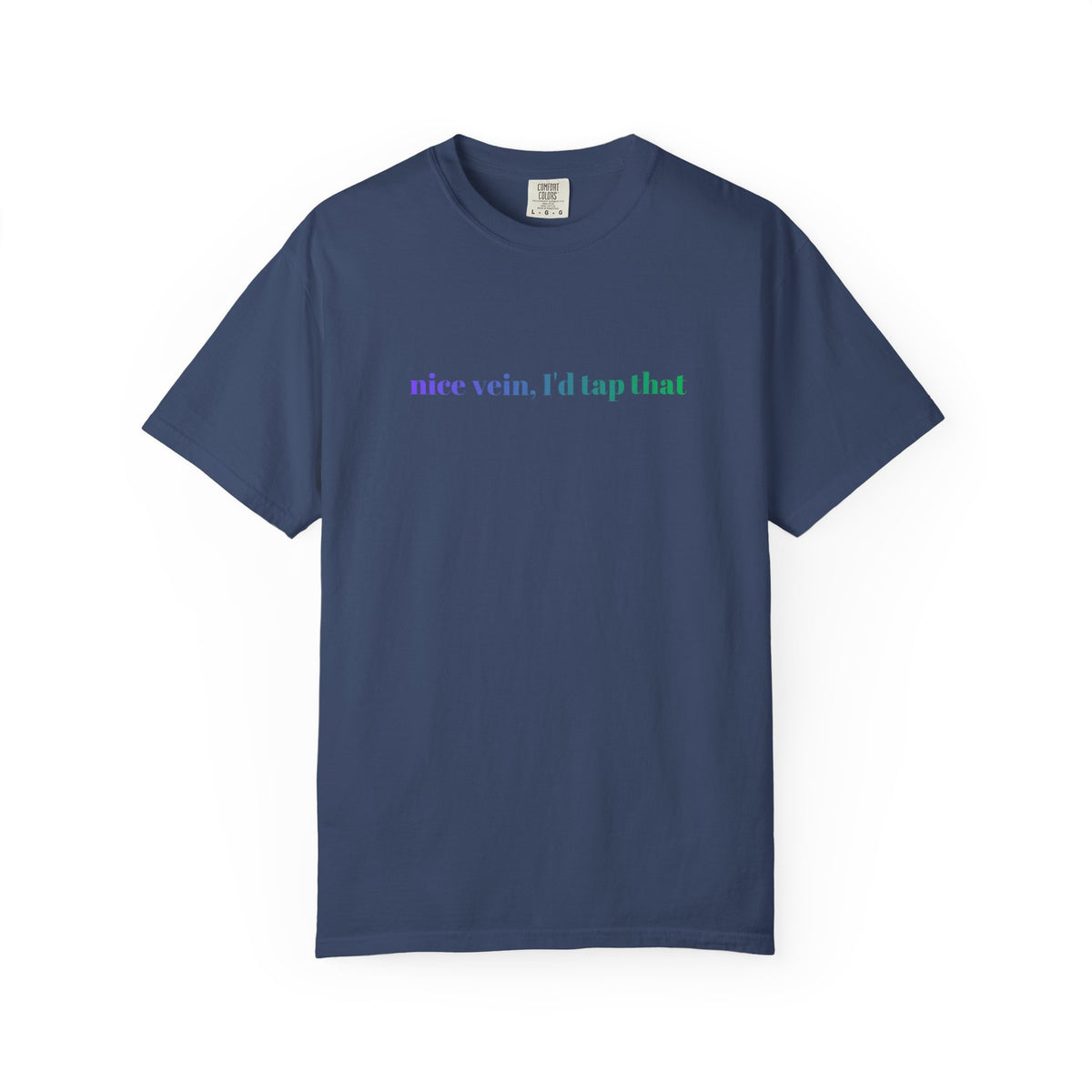 Nice Vein I'd Tap That Shirt, Funny Nurse Shirt, Phlebotomist Gift, IV Nurse Tee, Comfort Colors Medical Humor T-Shirt