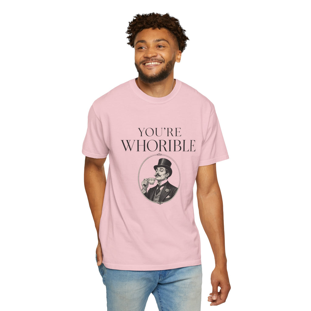T Shirt Youre Whorible Vintage Gentleman Graphic Tee