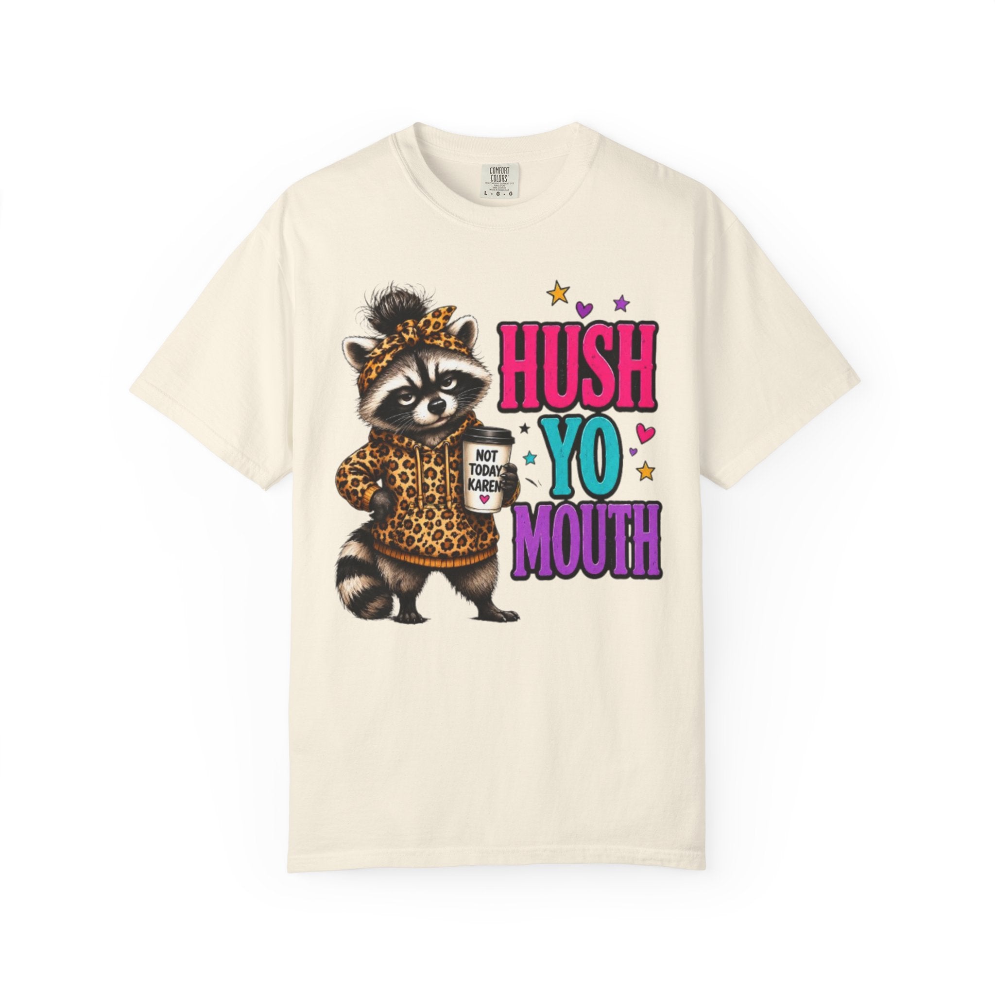 Hush Yo Mouth Raccoon T-Shirt