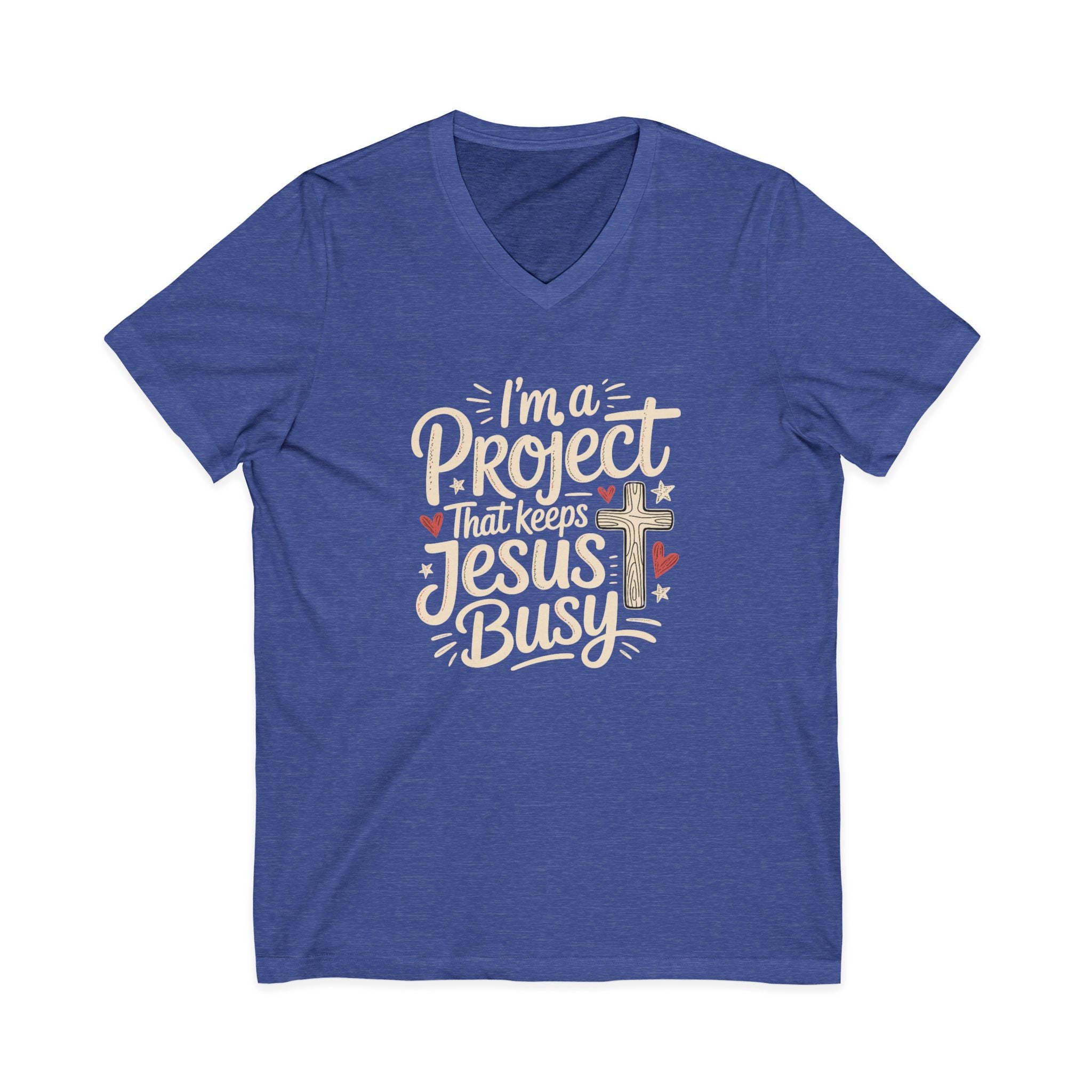 Im a Project That Keeps Jesus Busy V Neck Tee