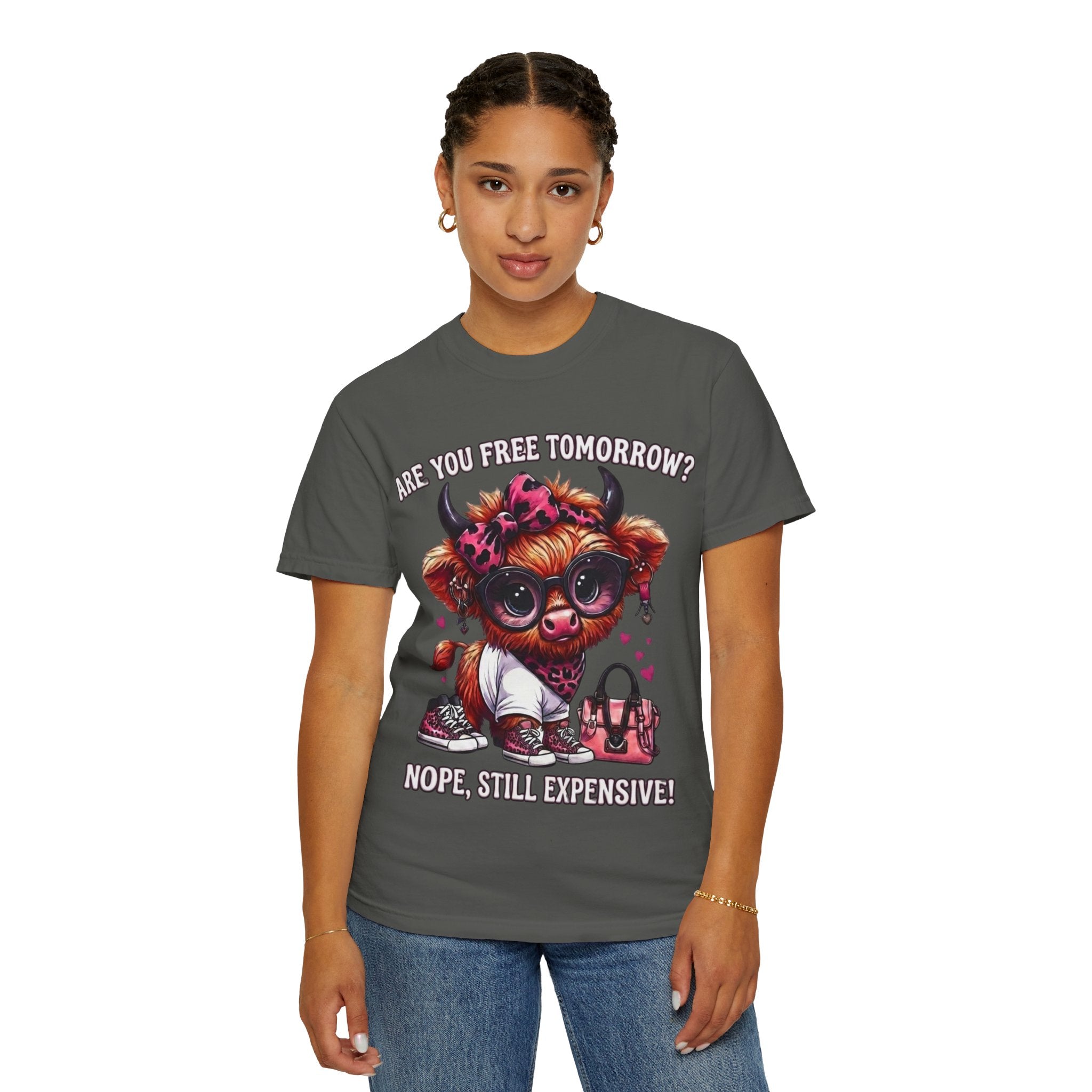 Graphic T-Shirt Are You Free Tomorrow Nope Still Expensive Cute Cow Illustration