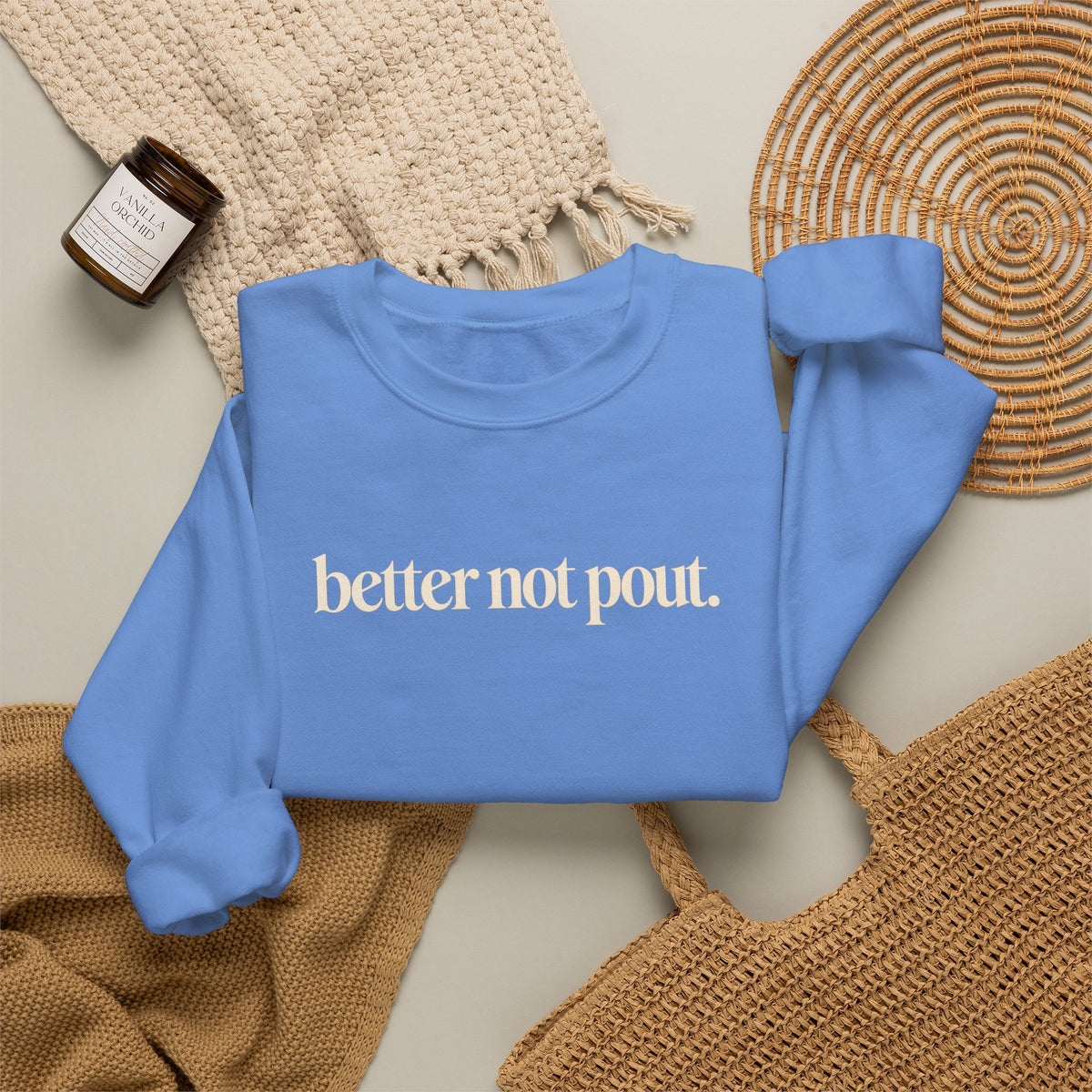 Better Not Pout Christmas Sweatshirt, Minimalist Holiday Crewneck, Funny Christmas Sweater, Sarcastic Xmas Shirt, Trendy Christmas Gift