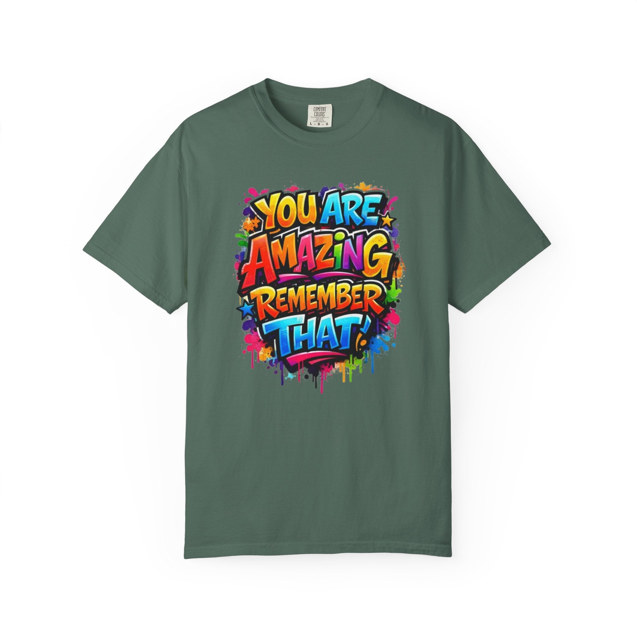 You Are Amazing Remember That T Shirt Colorful Inspirational Graphic Tee
