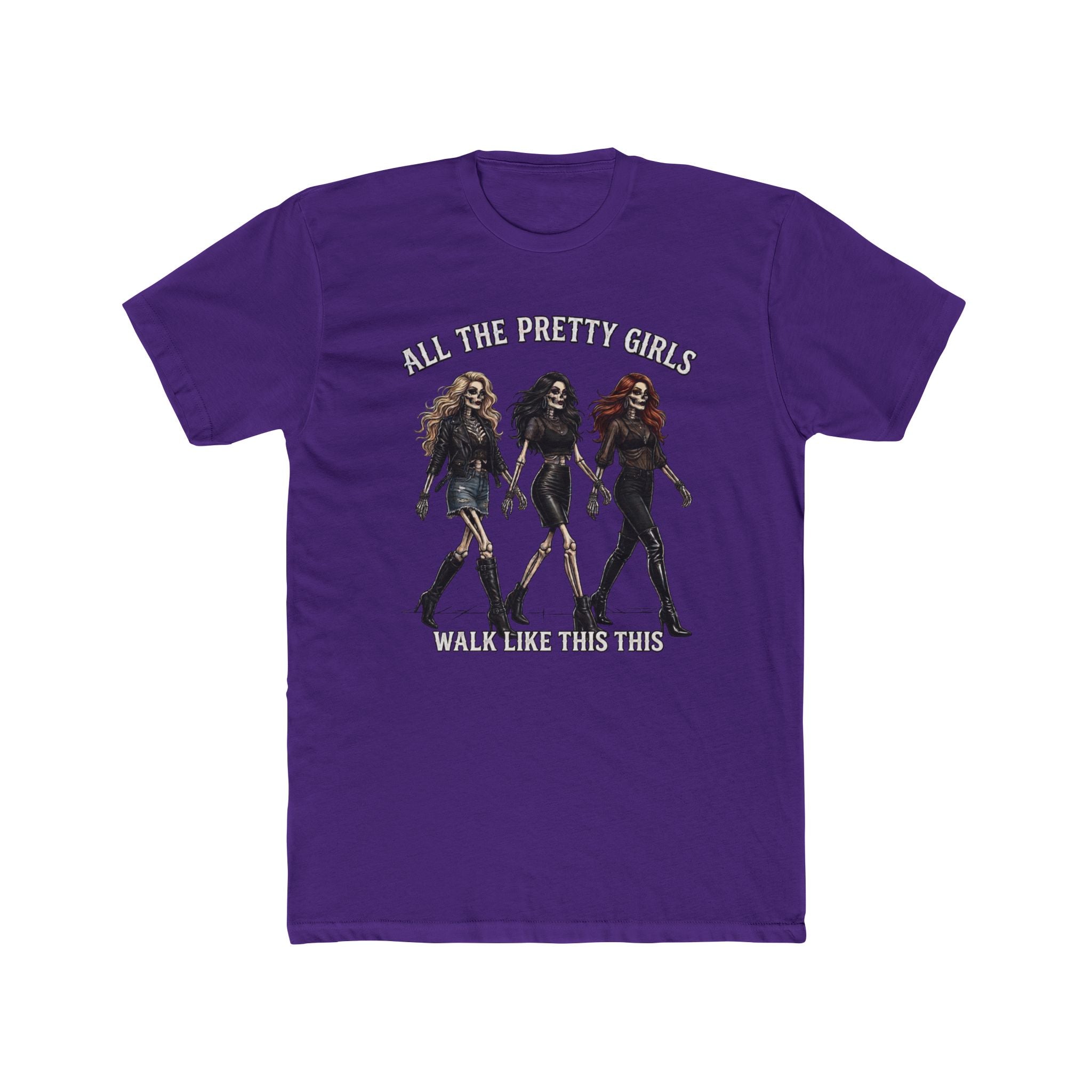 Pretty Girls Graphic Tee — "All The Pretty Girls Walk Like This"