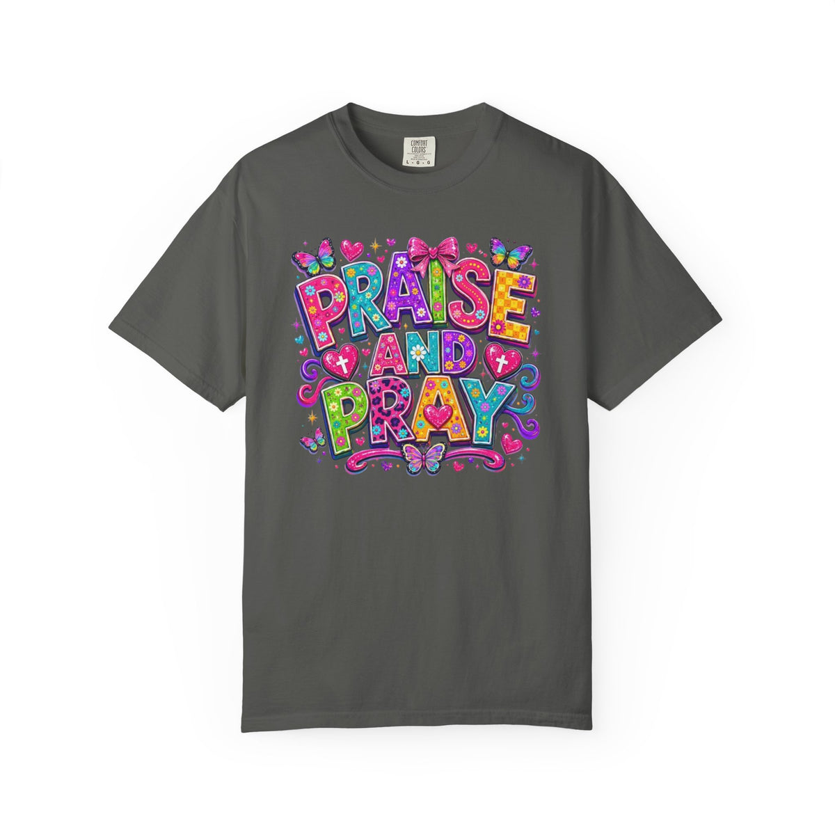 Praise and Pray T-Shirt | Colorful Handlettered Faith Design
