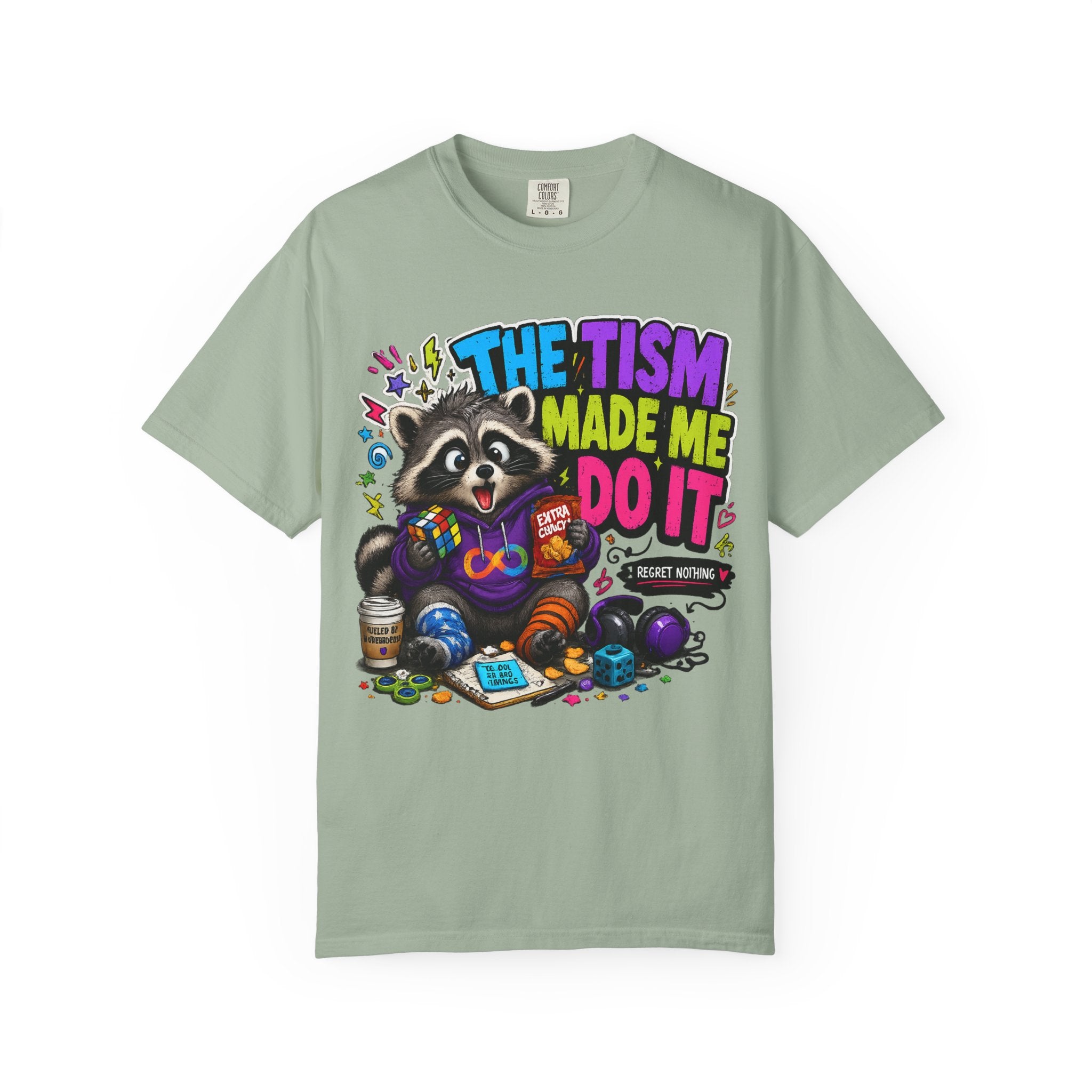 The Tism Made Me Do It Raccoon TShirt