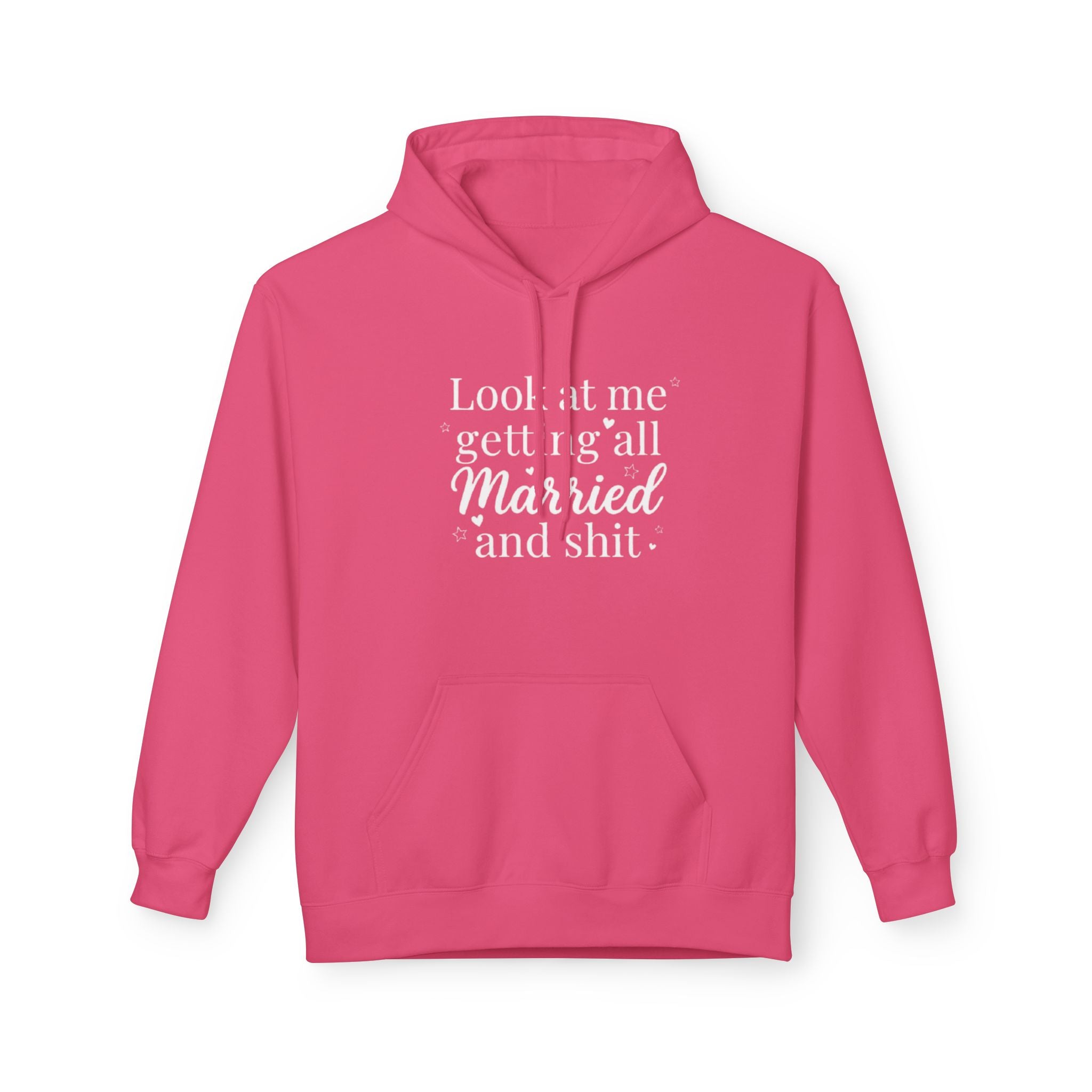 Marriage Announcement Hoodie Look at me getting all Married and shit Bridal Sweatshirt