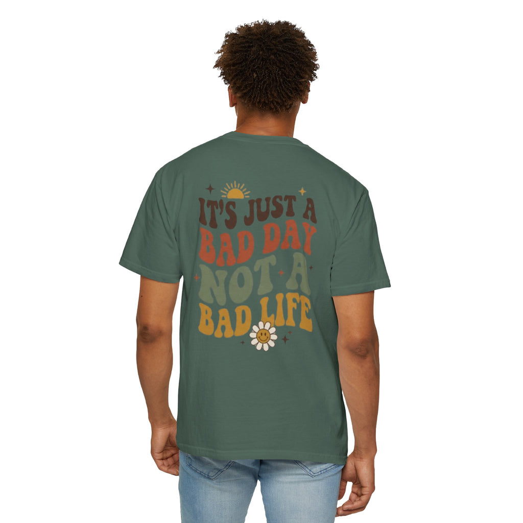 Its Just a Bad Day Not a Bad Life T Shirt Retro Positive Sunflower Tee
