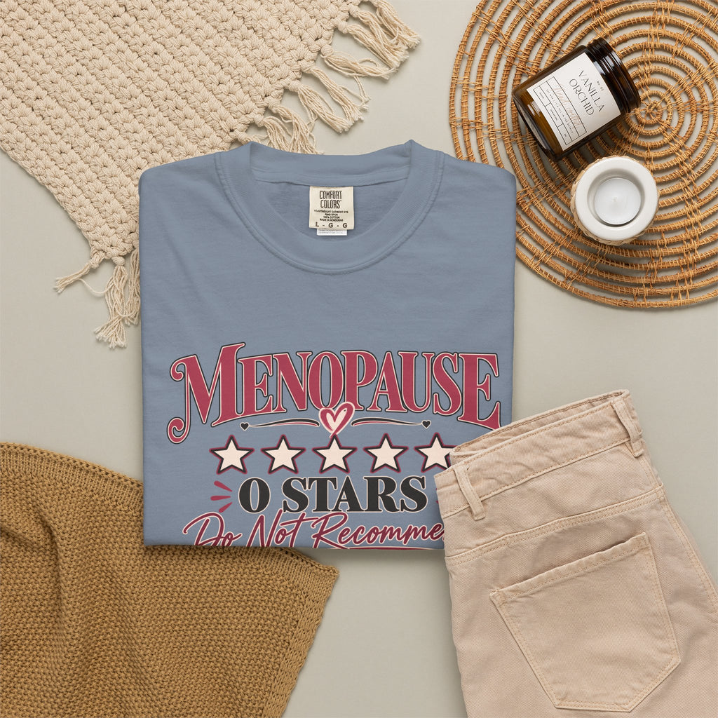 Menopause 0 Stars T-Shirt, Do Not Recommend Tee, Funny Menopause Shirt, Women Over 40 50 Gift, Perimenopause Humor Comfort Tee