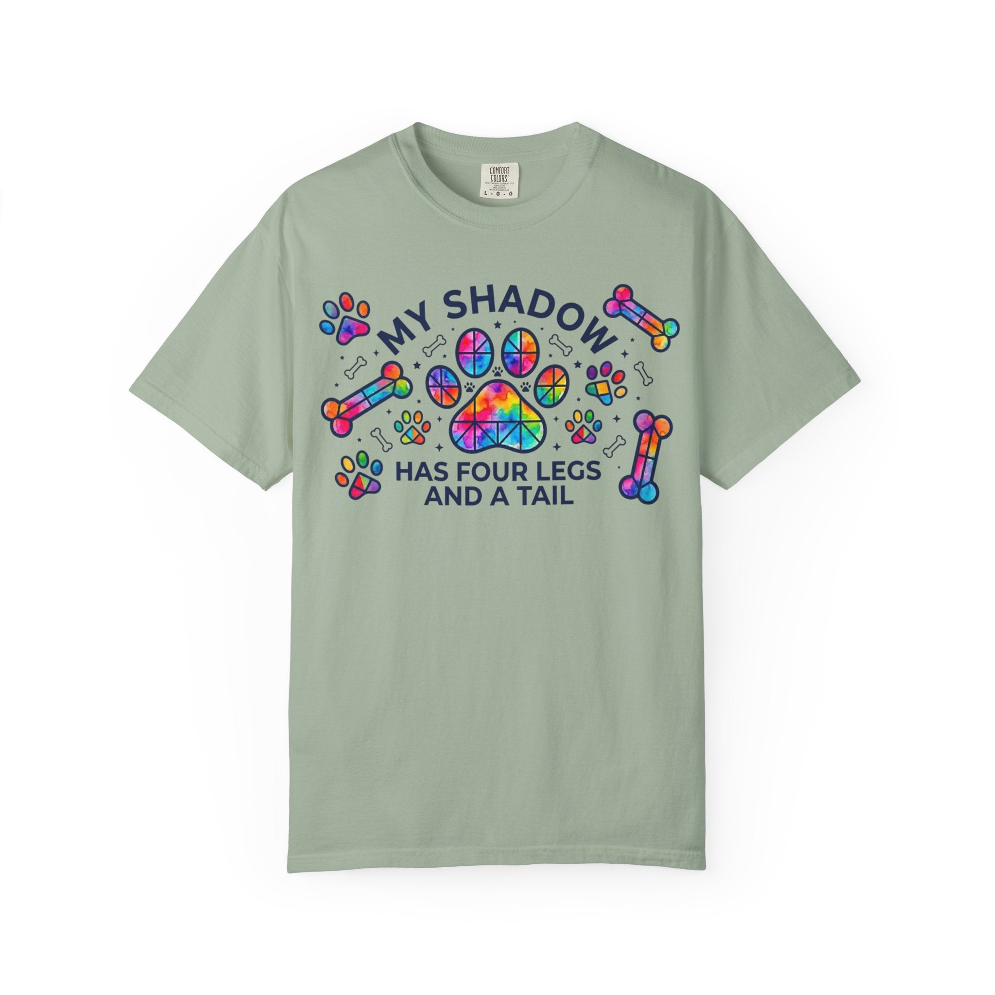 My Shadow Has Four Legs And A Tail T-Shirt Colorful Paw Print Dog Lover Tee