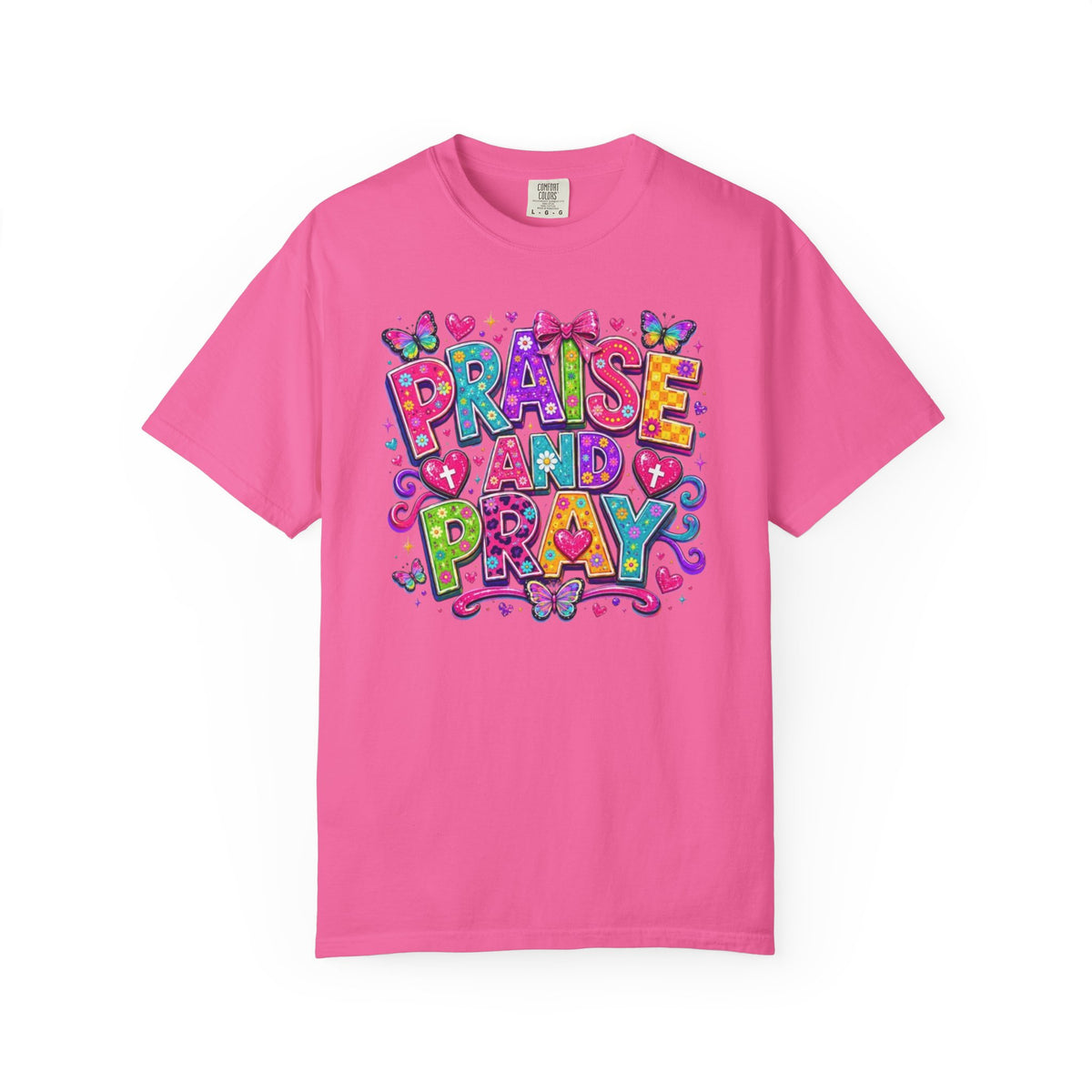 Praise and Pray T-Shirt | Colorful Handlettered Faith Design